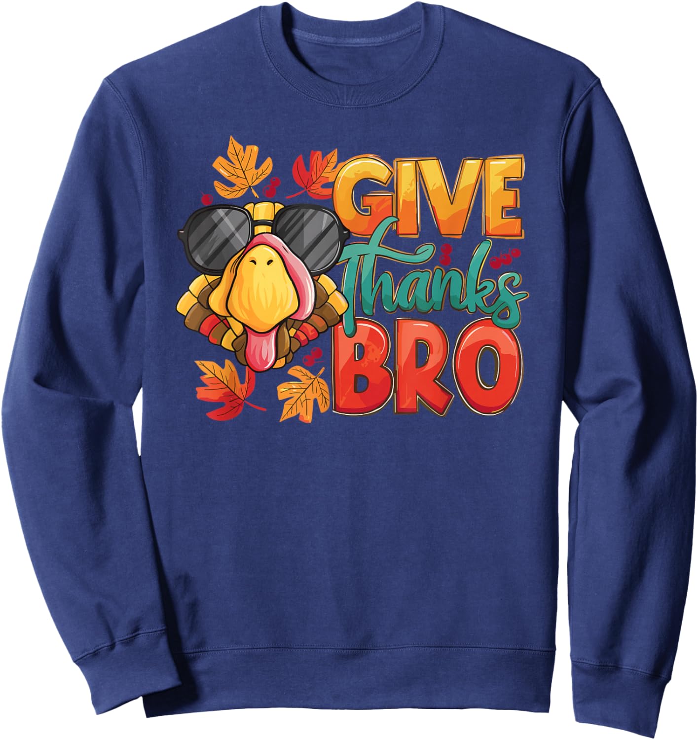 Give Thanks Bro Thanksgiving Toddler Kids Girls Boys Turkey Sweatshirt - Sweatshirt | Navy