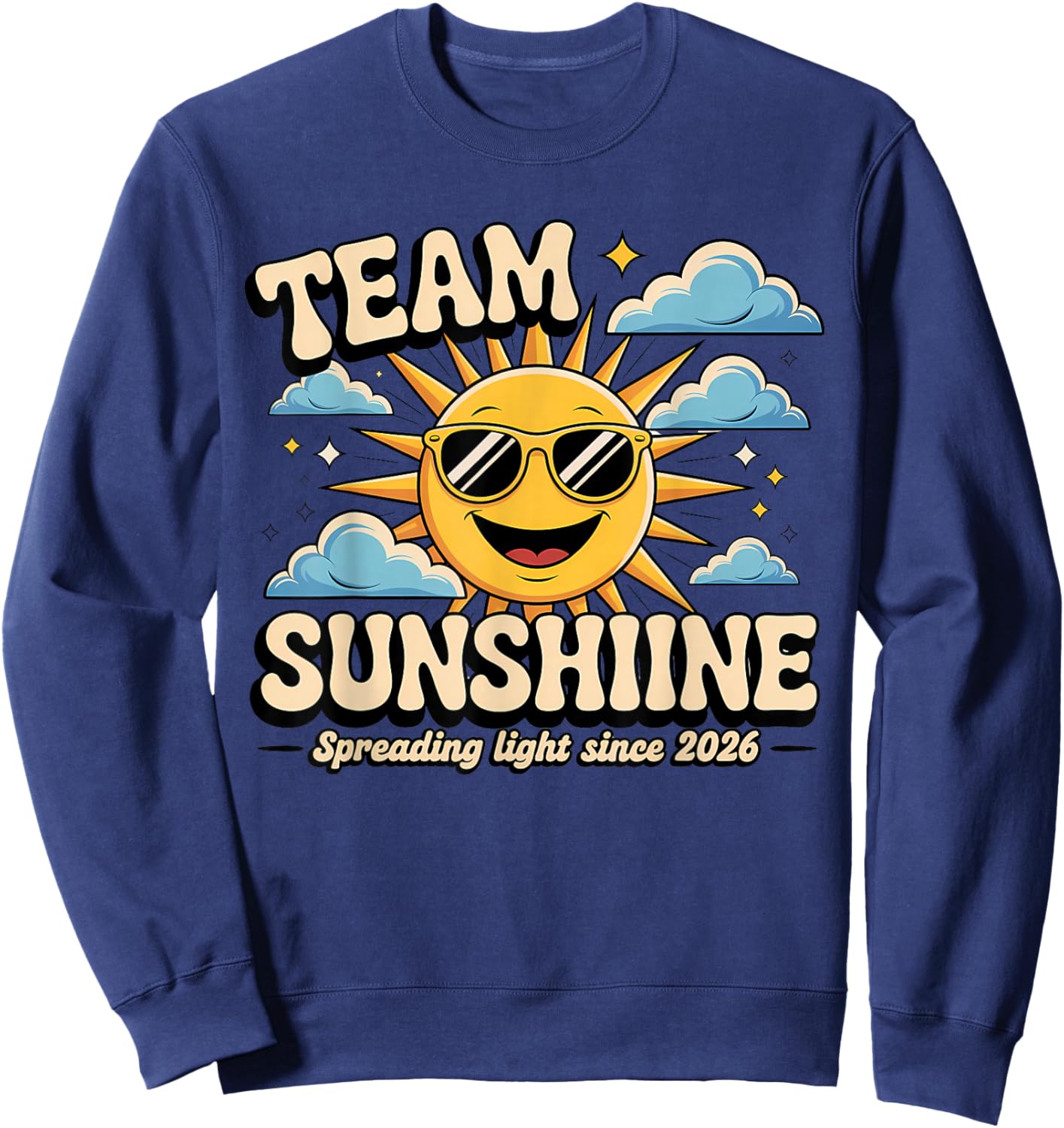 Team Sunshine - Light Up Every Day Sweatshirt - Sweatshirt | Navy