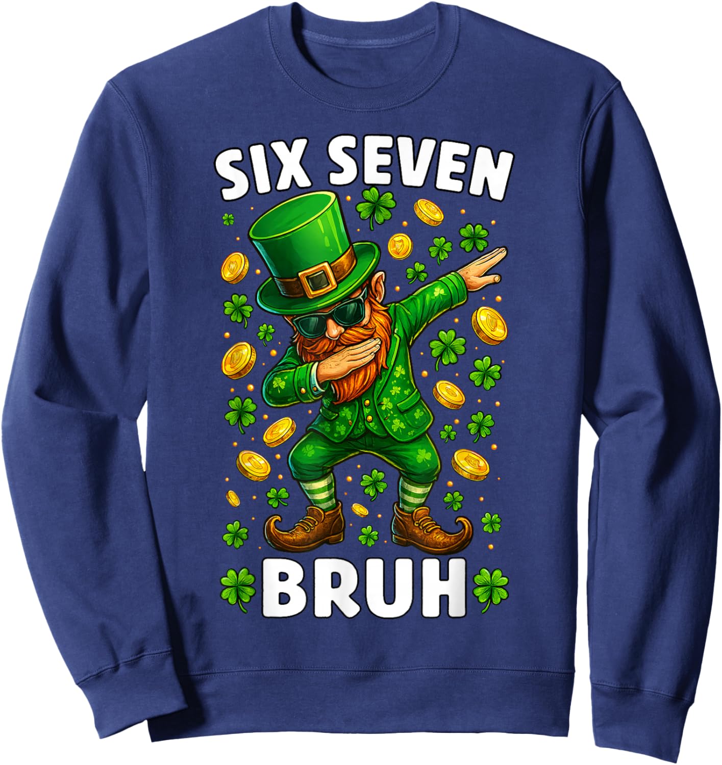 Leprechaun St. Patrick's Day 67 Six Seven Bruh Men Boys Kids Sweatshirt - Sweatshirt | Navy