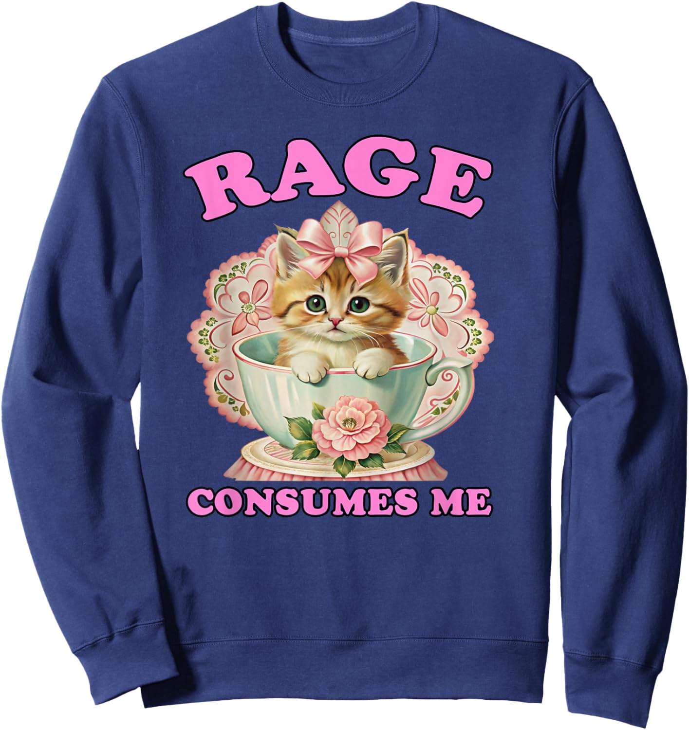 Rage Consumes Me, Funny Kitten Cat Mental Health Meme Retro Sweatshirt - Sweatshirt | Navy