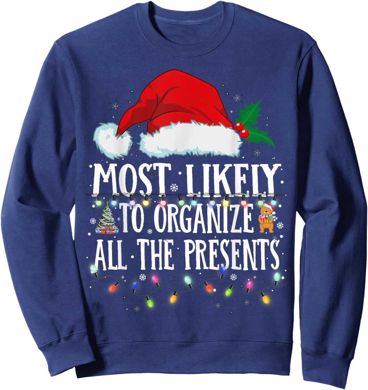 Matching Christmas PJS Most Likely To Organize All Presents Sweatshirt - Sweatshirt | Navy