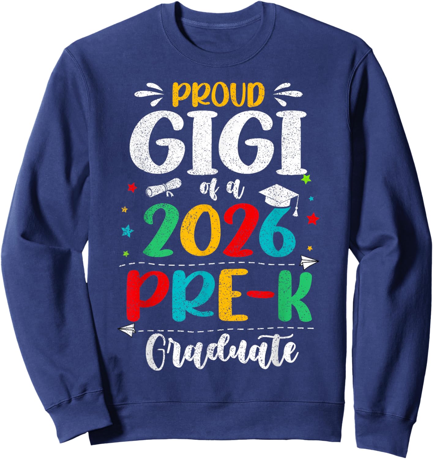 Proud Gigi of A 2026 Pre K Graduate Boy Girl Kids Sweatshirt - Sweatshirt | Navy