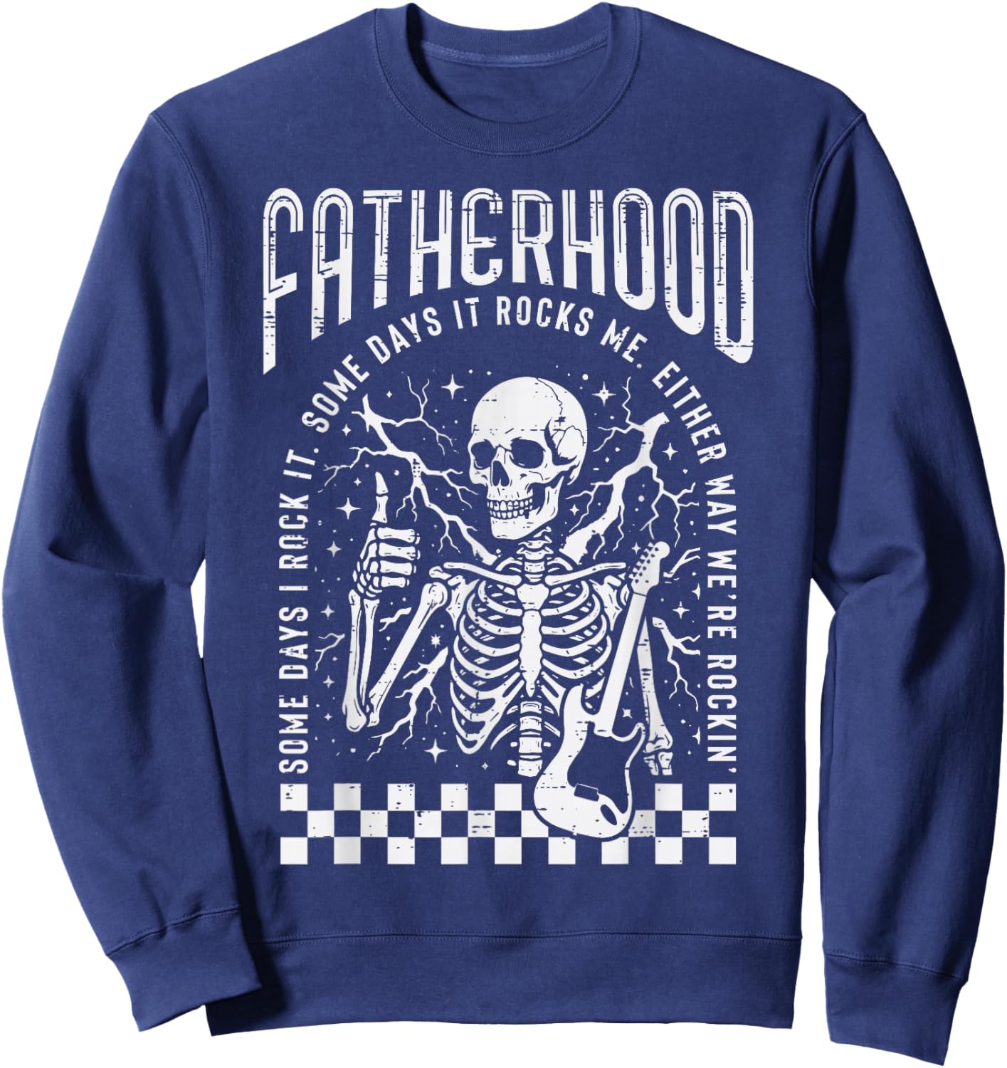 Fatherhood Sometime Rocks Skeleton Fathers Day Dad Papa Men Sweatshirt - Sweatshirt | Navy