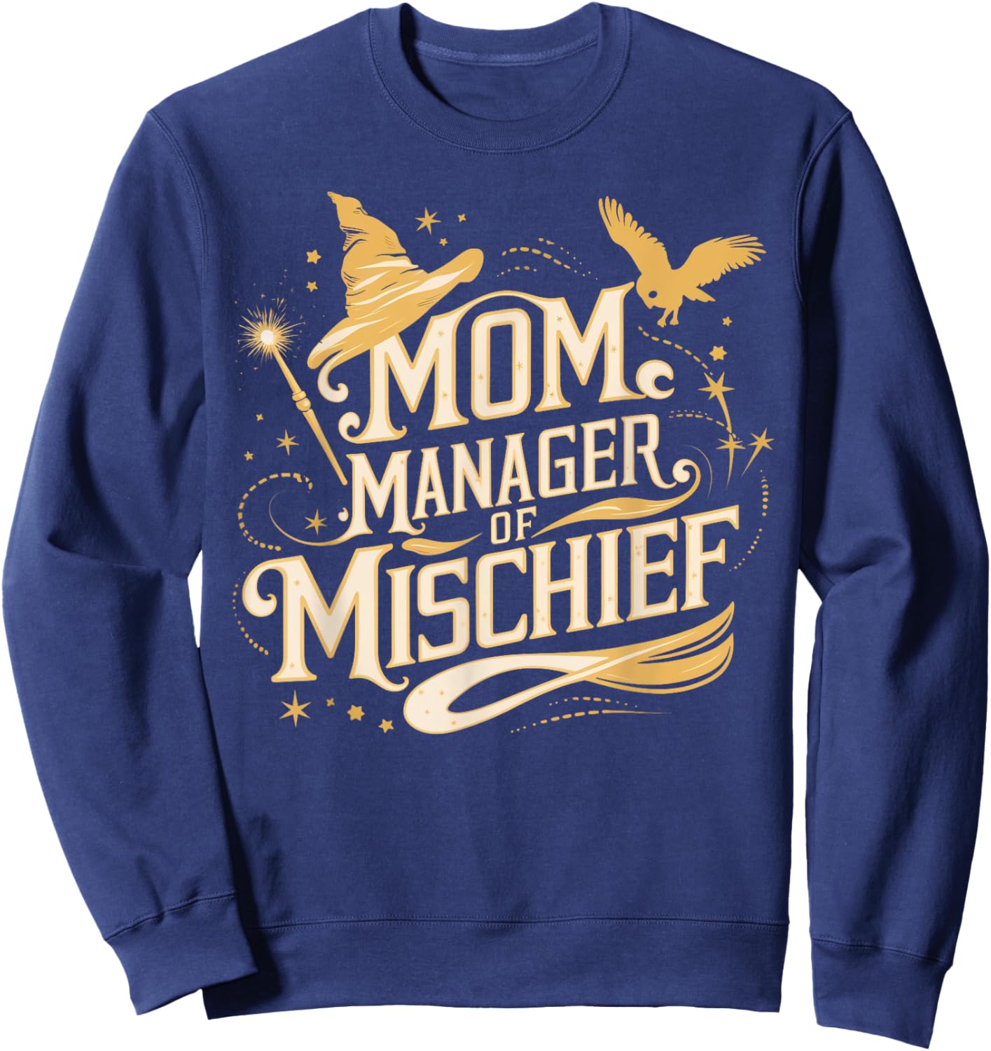Mom Manager of Mischief Magic Themed Funny Sweatshirt - Sweatshirt | Navy