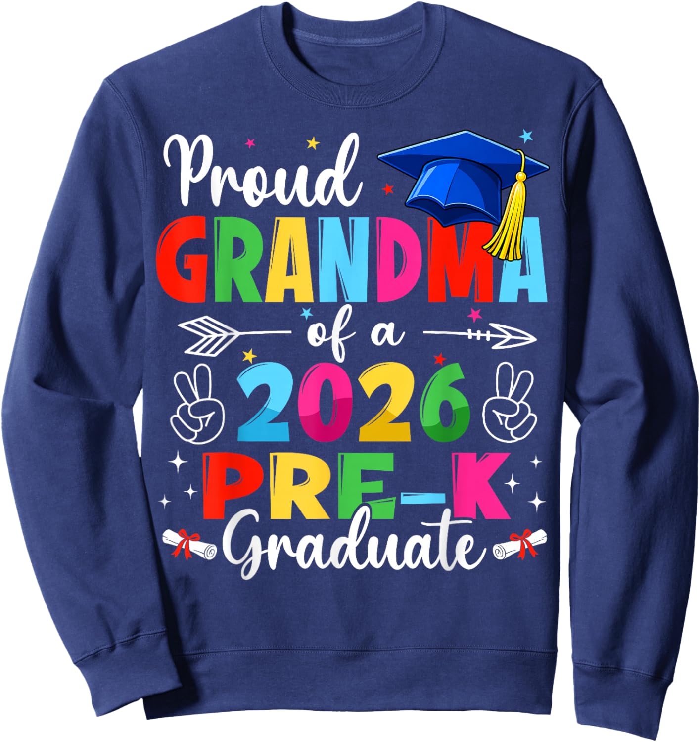 Proud Grandma Class of 2026 Pre-K Graduate Graduation Family Sweatshirt - Sweatshirt | Navy