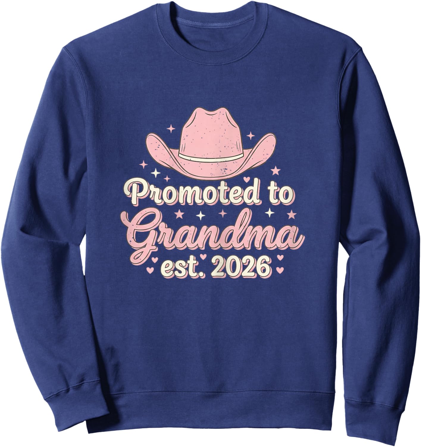Promoted to Grandma 2026 Nana Western Cowgirl New Grandma Sweatshirt - Sweatshirt | Navy