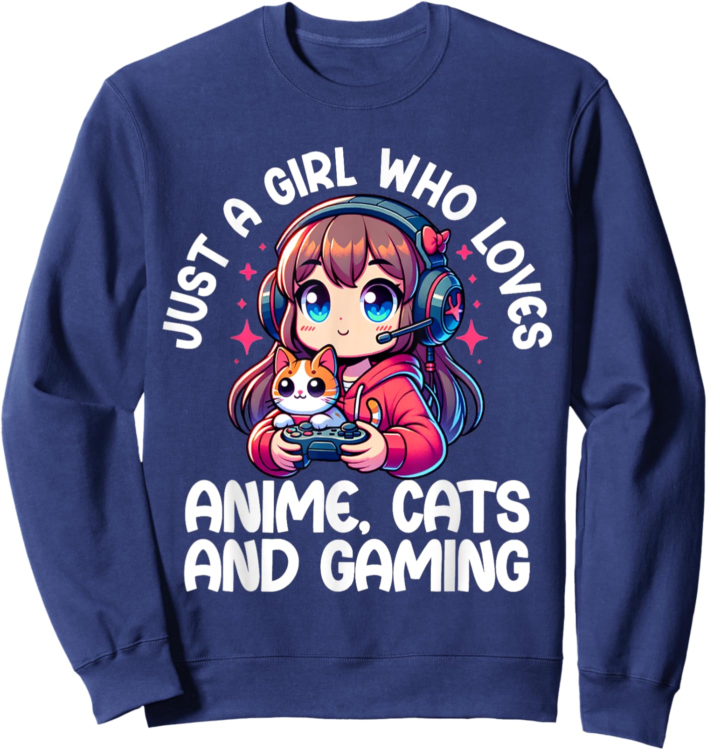 Just A Girl Who Loves Anime Cats And Gaming. Anime Cats Sweatshirt - Sweatshirt | Navy