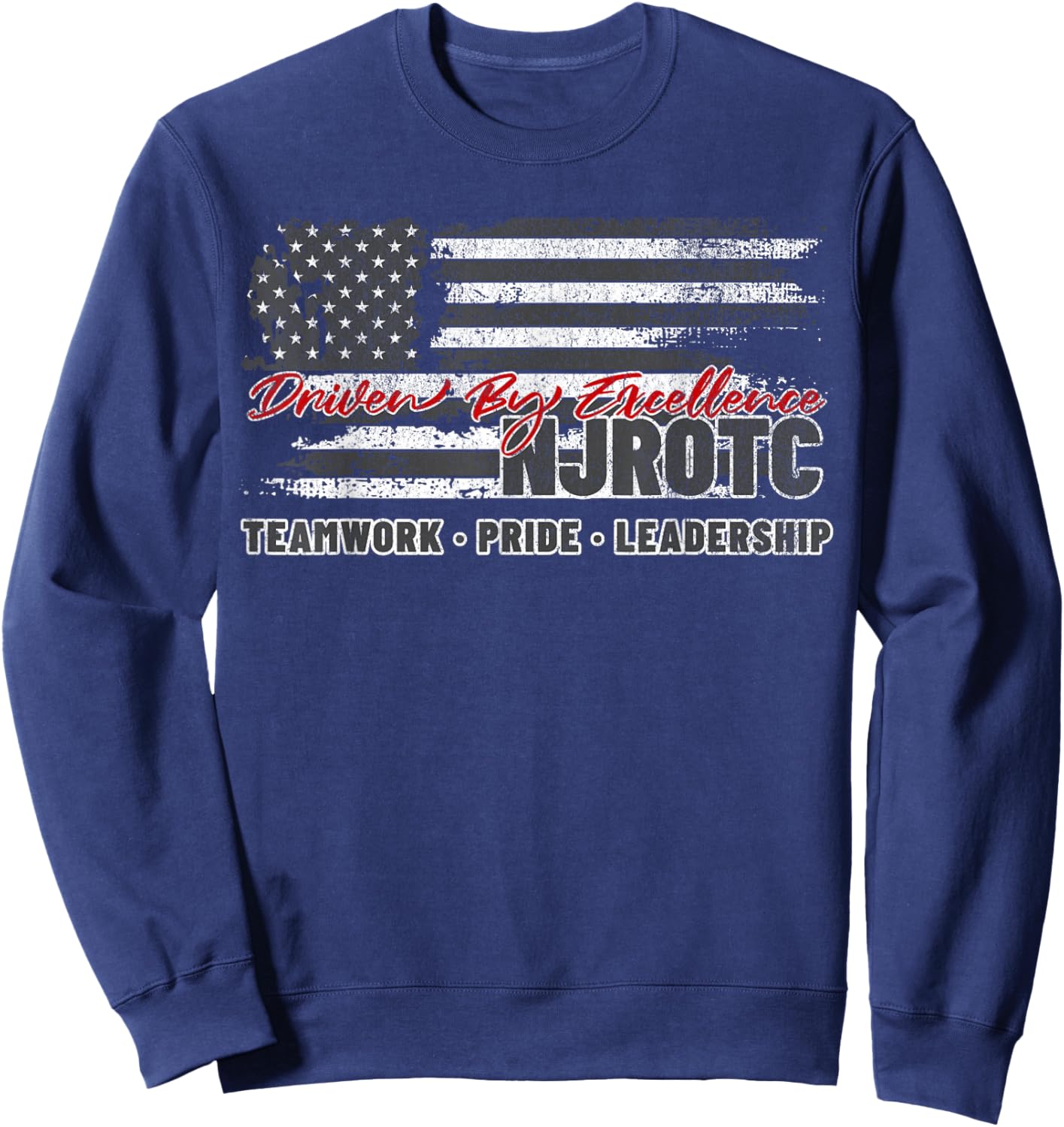 NJROTC Teamwork Pride Leadership American Flag Naval JROTC Sweatshirt - Sweatshirt | Navy