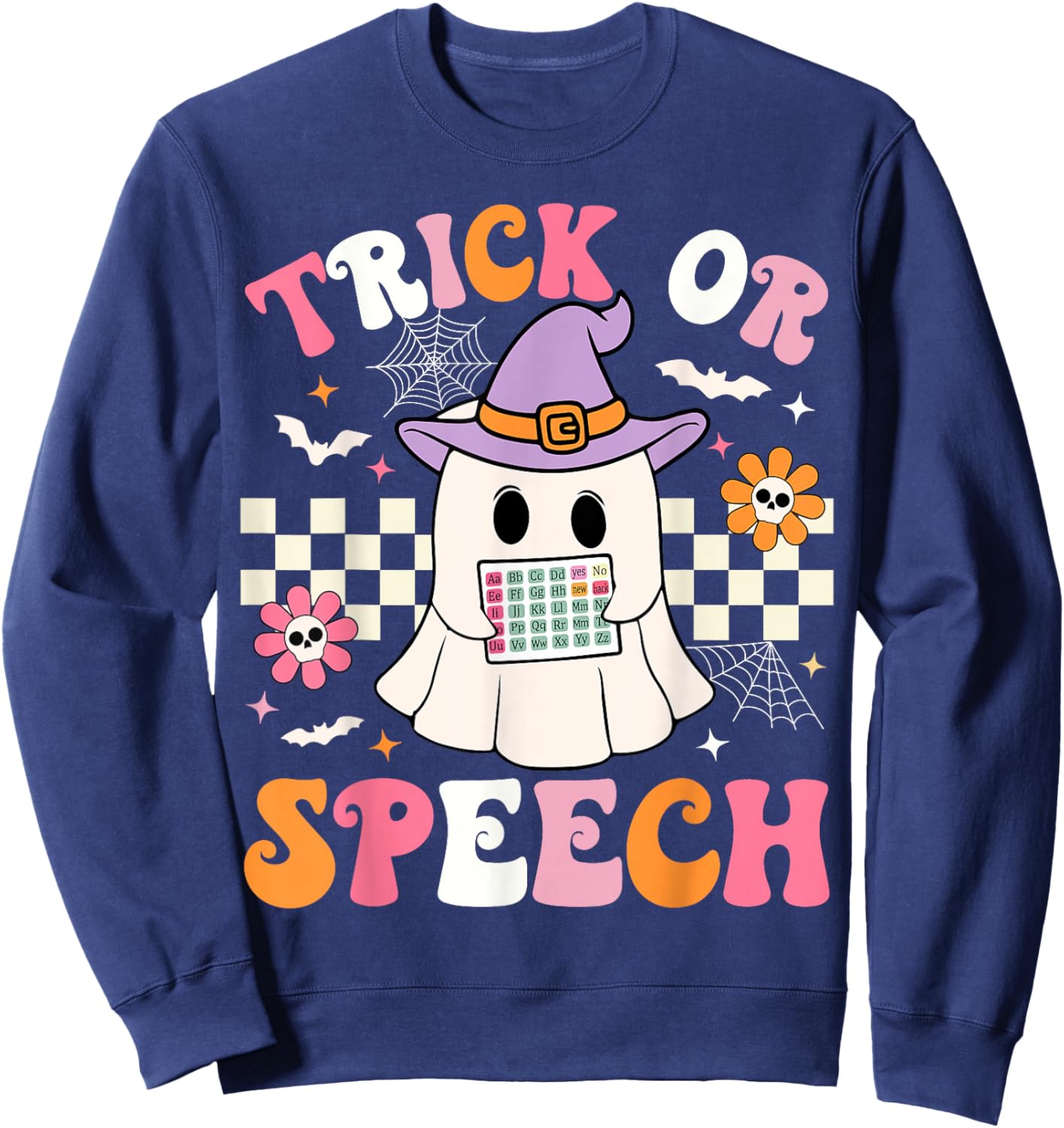 Trick or Speech Funny SLP Halloween Speech Therapy Halloween Sweatshirt - Sweatshirt | Navy