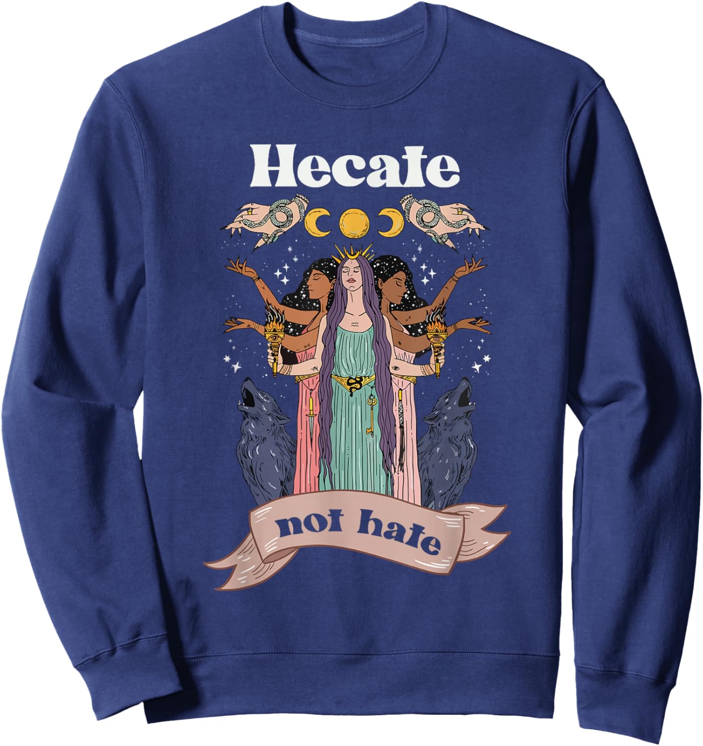 Hecate Hekate Not Hate Feminism Triple Moon Goddess Pagan Sweatshirt - Sweatshirt | Navy