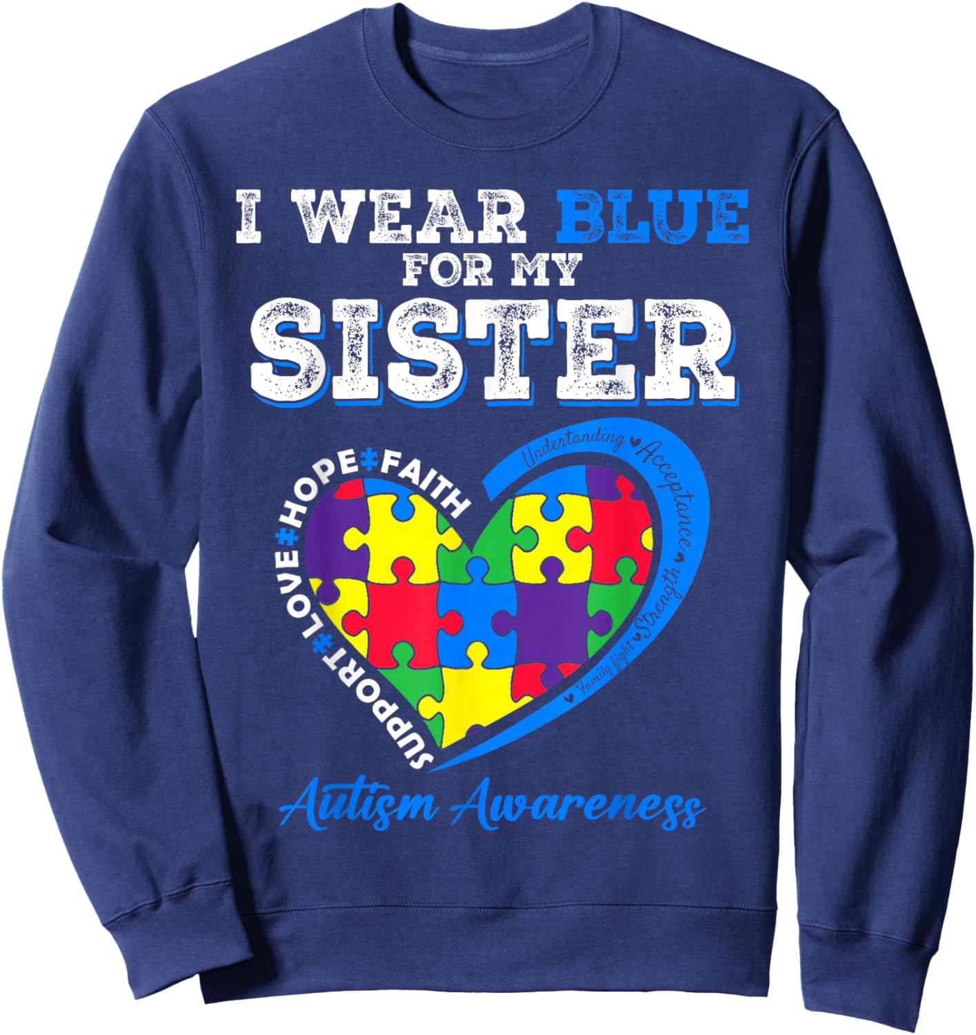 I Wear Blue For My Sister Autism Awareness Brother Kids Girl Sweatshirt - Sweatshirt | Navy