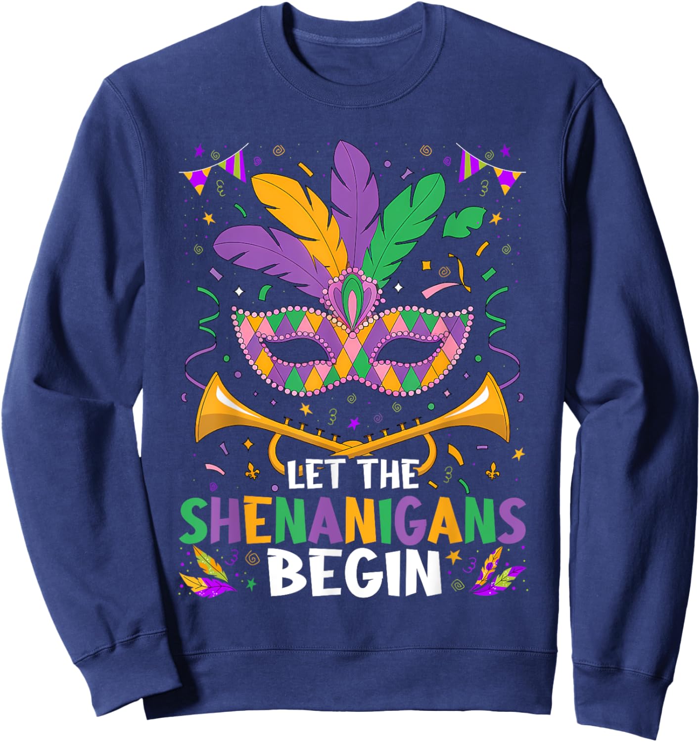 Let The Shenanigans Begin | Mardi Gras Sweatshirt - Sweatshirt | Navy