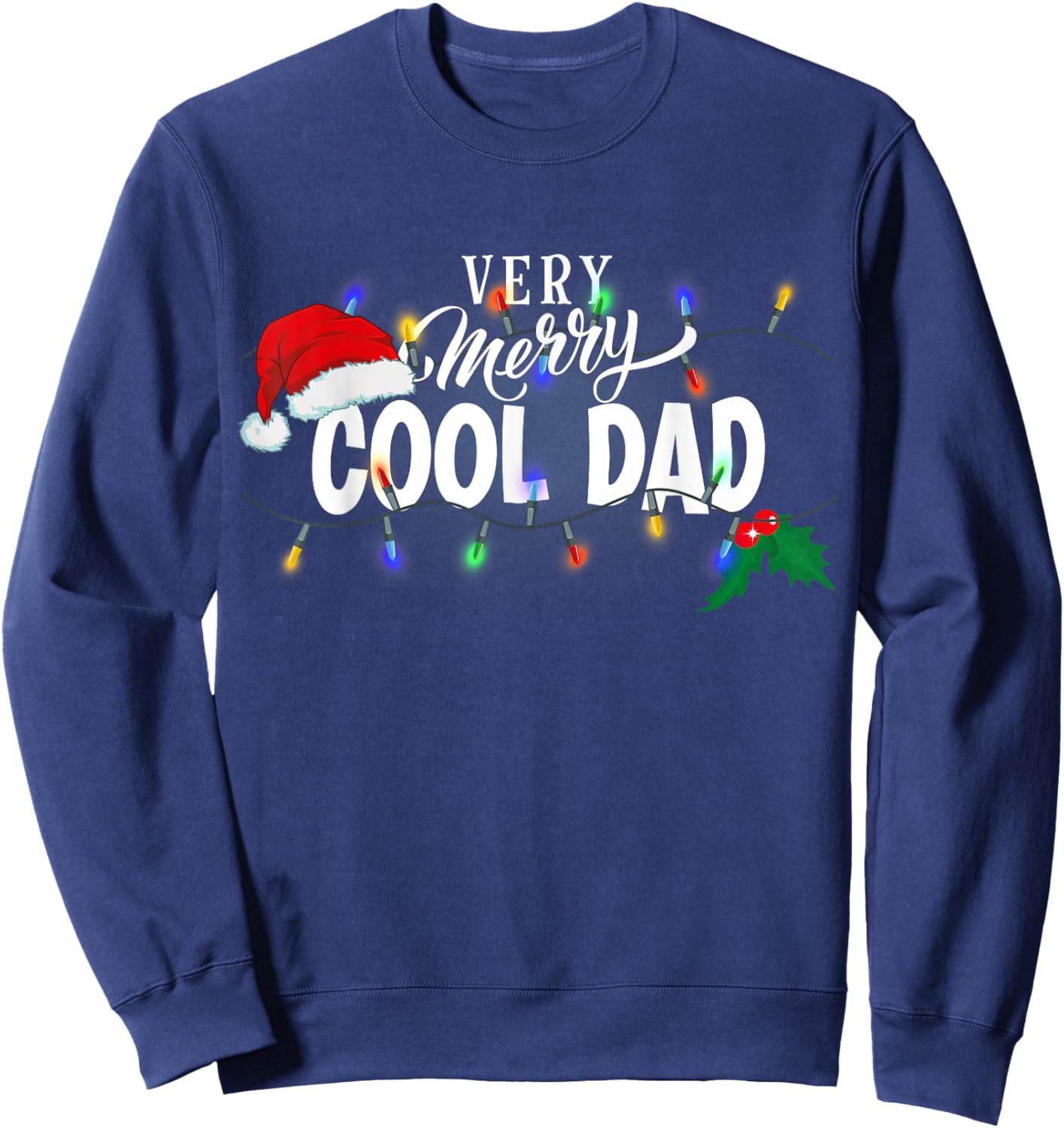 Matching Very Merry Cool Dad Christmas Sweatshirt - Sweatshirt | Navy