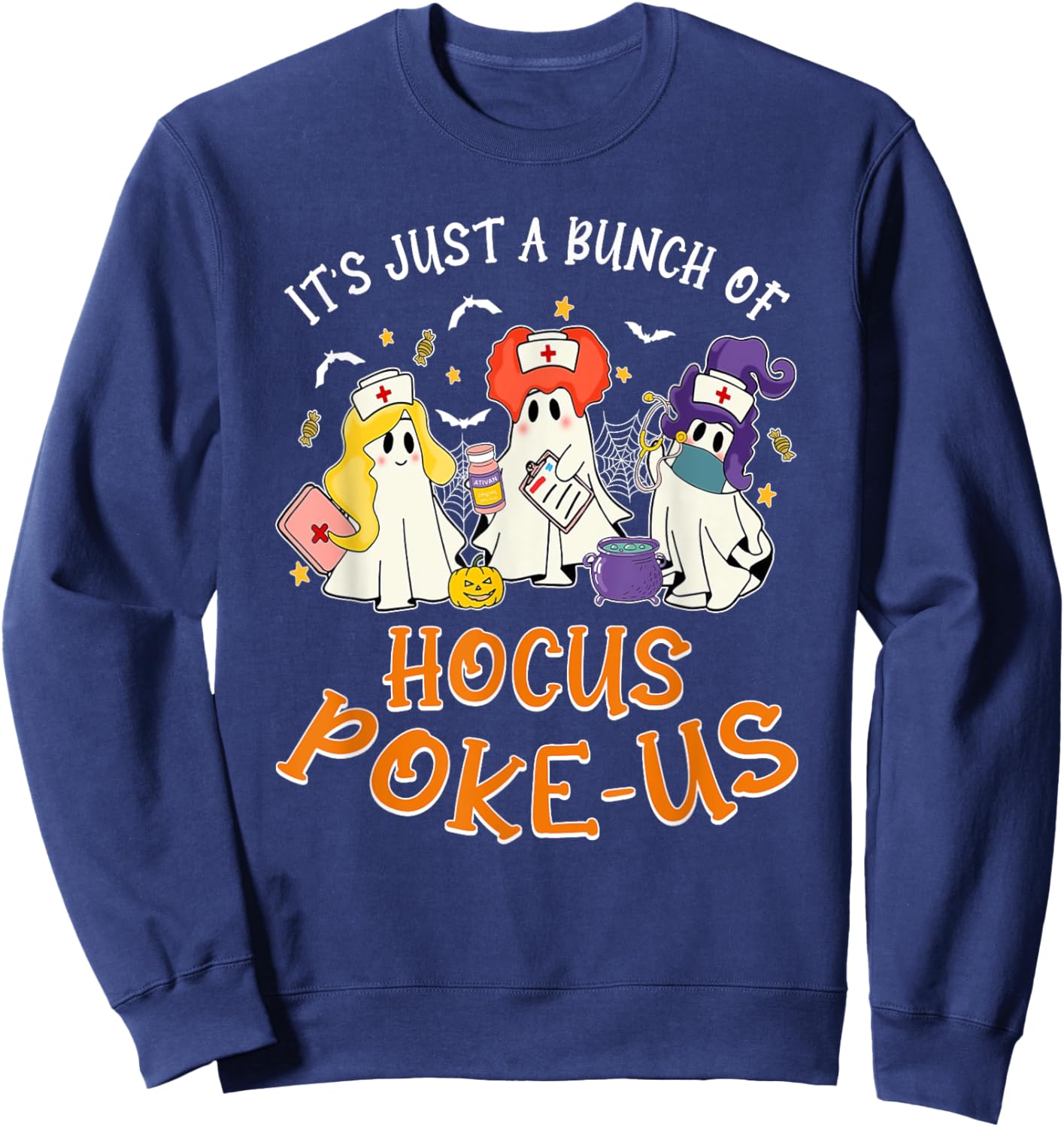 It's Just A Bunch Of Hocus Poke-us, Nurse Witch Halloween Sweatshirt - Sweatshirt | Navy