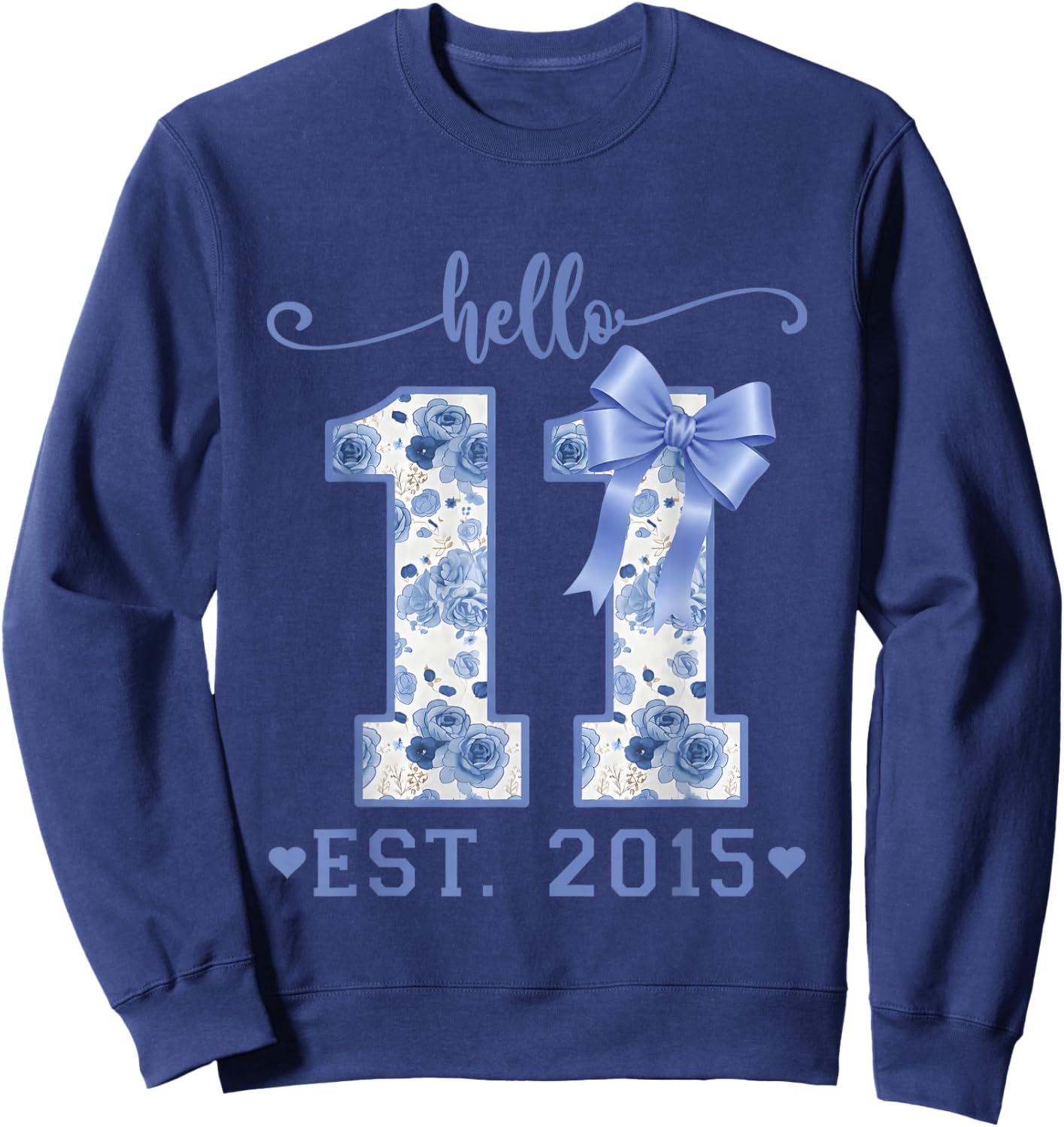 Hello 11 Est 2015 Blue Coquette Bow 11th Birthday Girl Sweatshirt - Sweatshirt | Navy