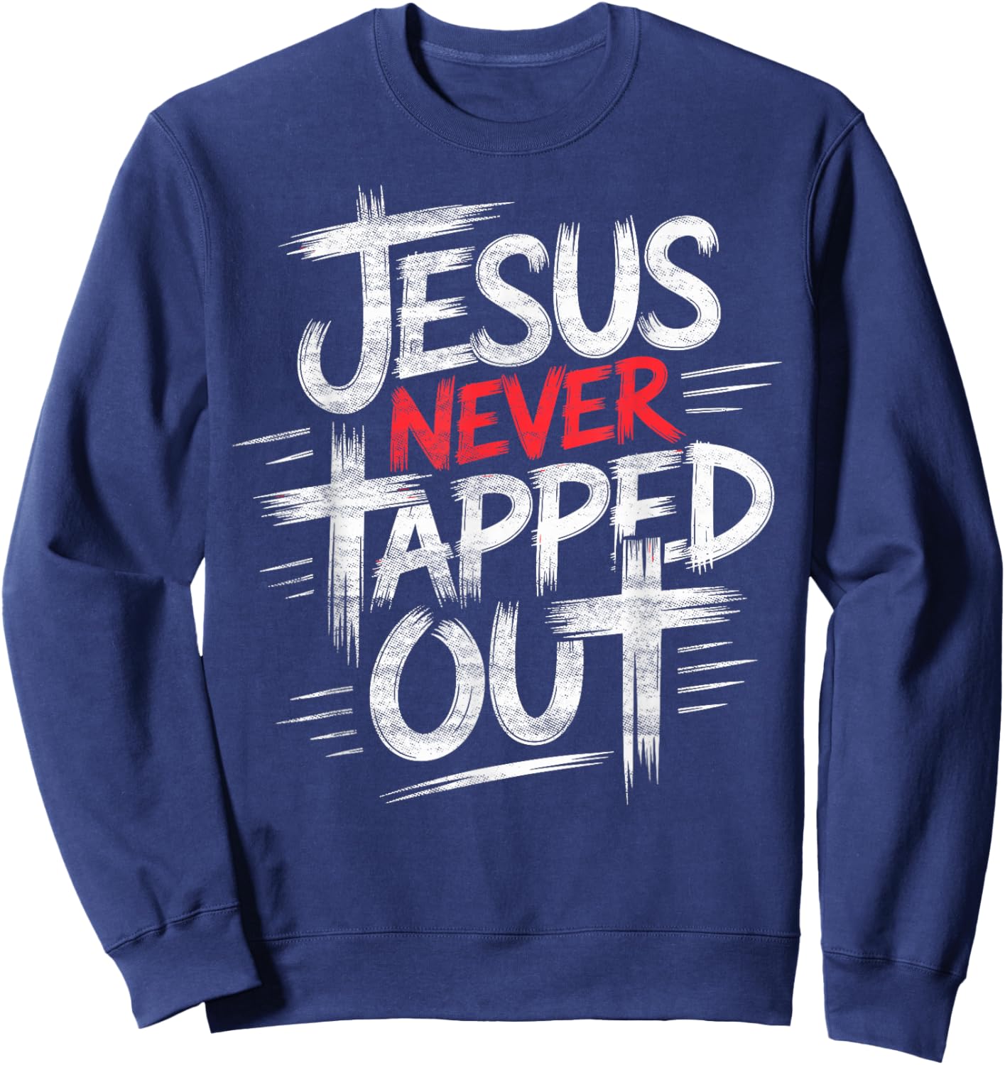 Jesus Never Tapped Out Christian Wrestler Wrestling Sweatshirt - Sweatshirt | Navy