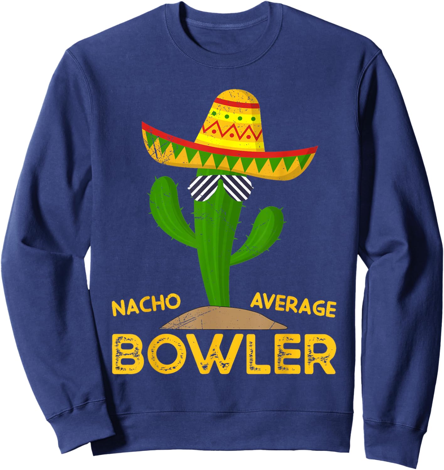 Nacho Average Bowler Cinco De Mayo Mexican Family Matching Sweatshirt - Sweatshirt | Navy