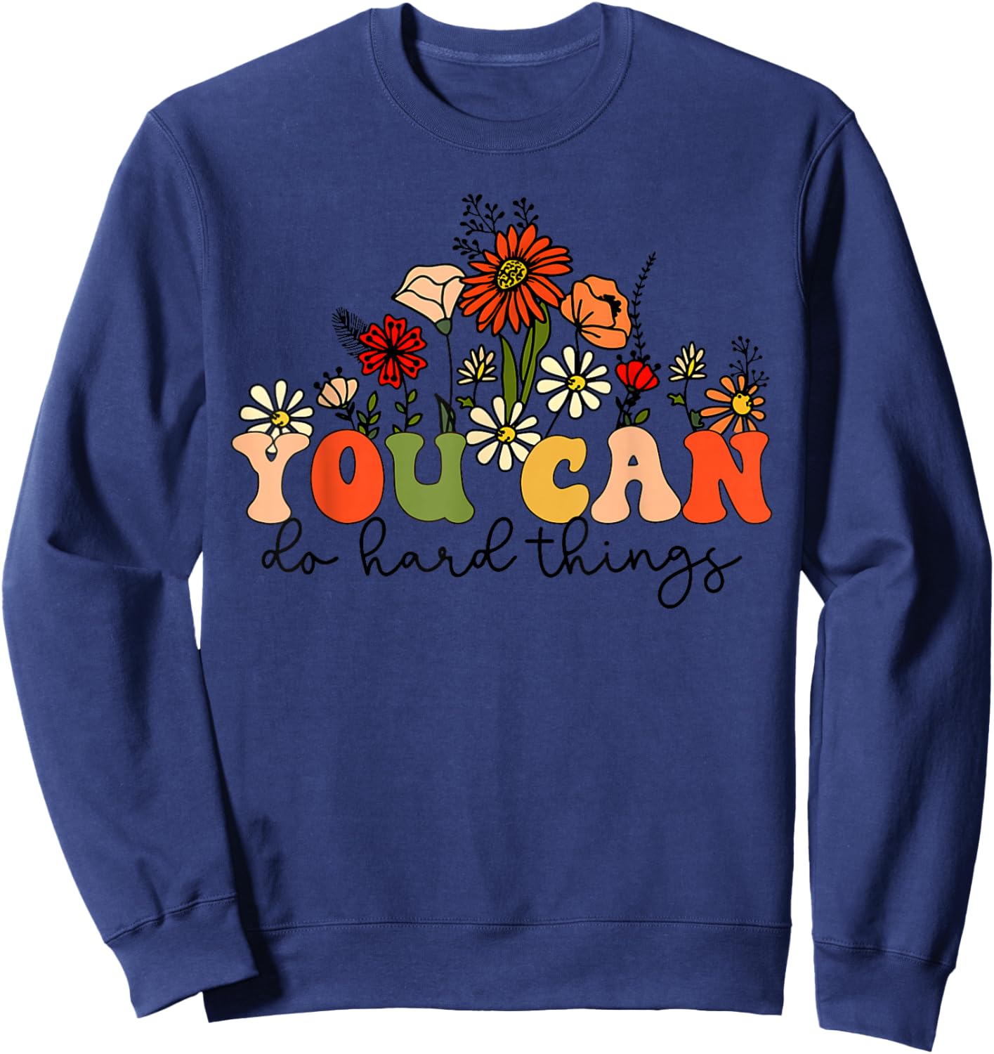 Test Day Teacher Shirt You Can Do Hard Things Women Kids Sweatshirt - Sweatshirt | Navy