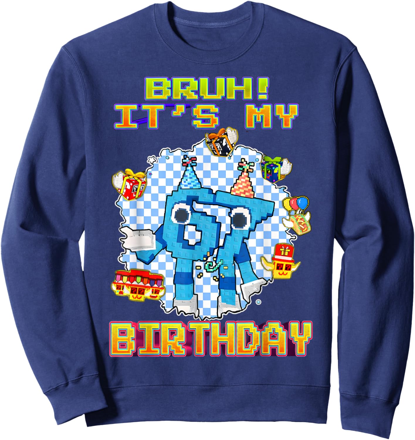 Bruh It’s My Birthday Funny 6 7 Brainrot Gifts for Boy Kids Sweatshirt - Sweatshirt | Navy