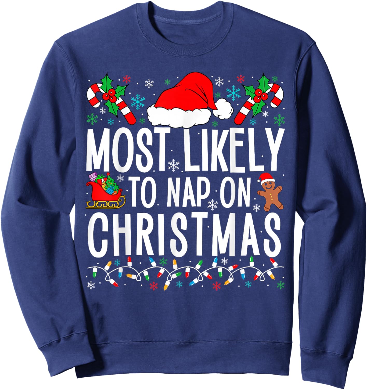 Most Likely To Nap On Christmas Funny Matching Family Xmas Sweatshirt - Sweatshirt | Navy
