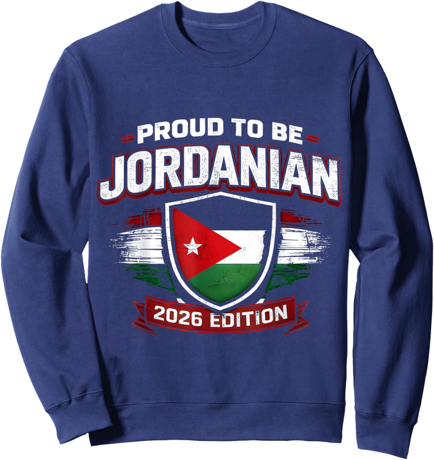 Proud to Be Jordanian 2026 Edition National Pride Sweatshirt - Sweatshirt | Navy