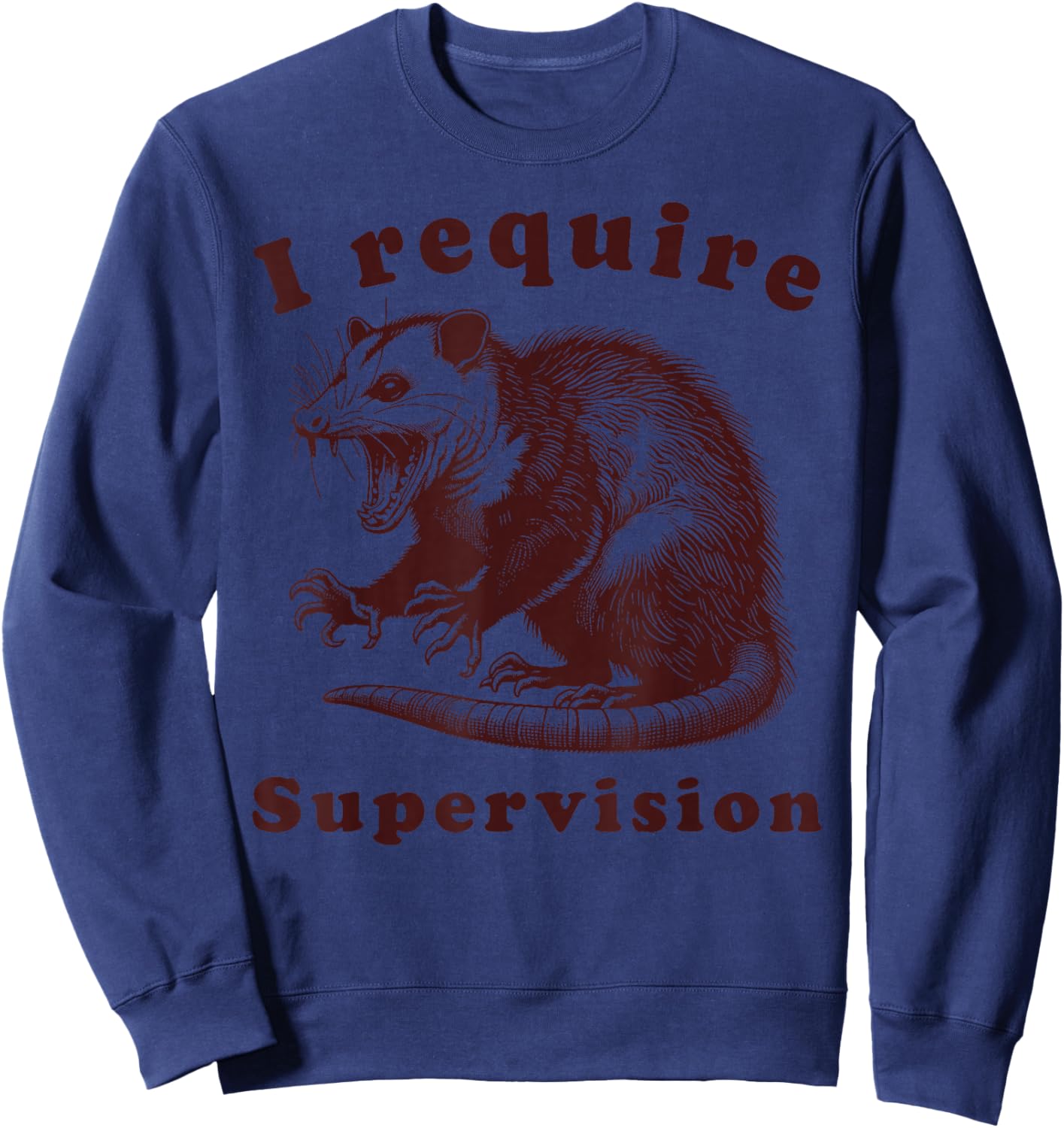 I Require Supervision Funny Possum Meme Work Feral Coworker Sweatshirt - Sweatshirt | Navy