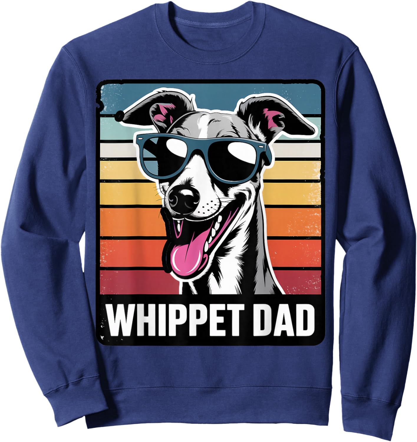 Whippet Dad Pet Whippet Owner Dog Trainer Whippet Sweatshirt - Sweatshirt | Navy