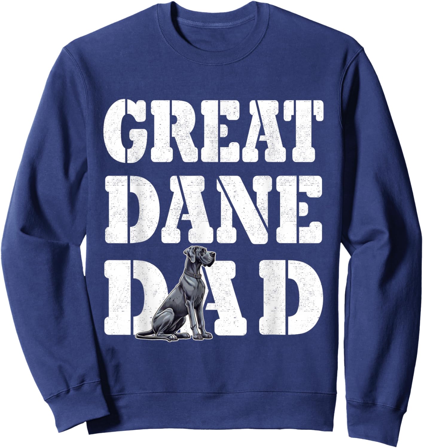 Blue Great Dane Dad, Giant Dog Lover, Jowls Big Dog Father Sweatshirt - Sweatshirt | Navy