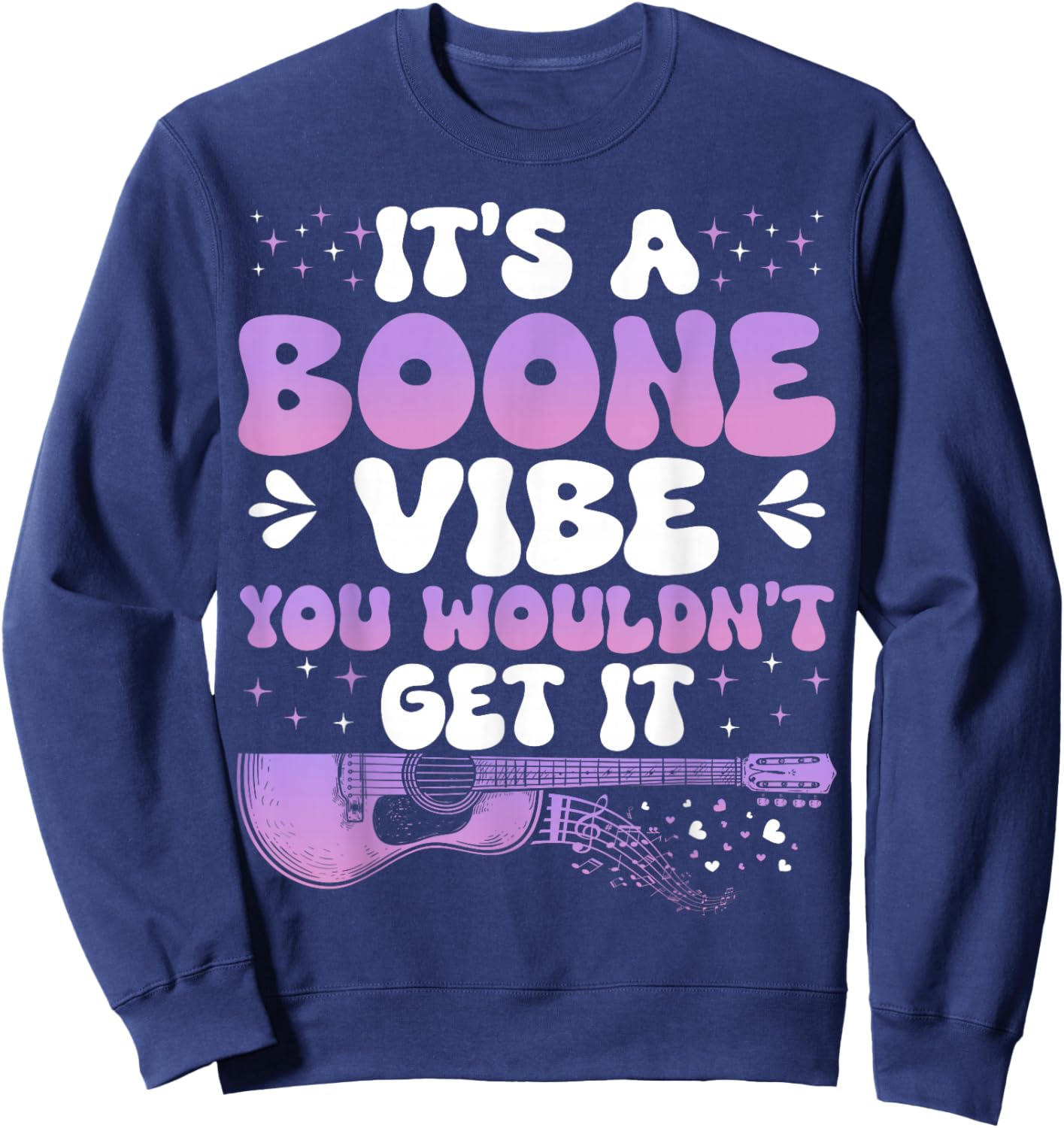 It's A Boone Vibe You Wouldn't Get It Groovy 80's Sweatshirt - Sweatshirt | Navy