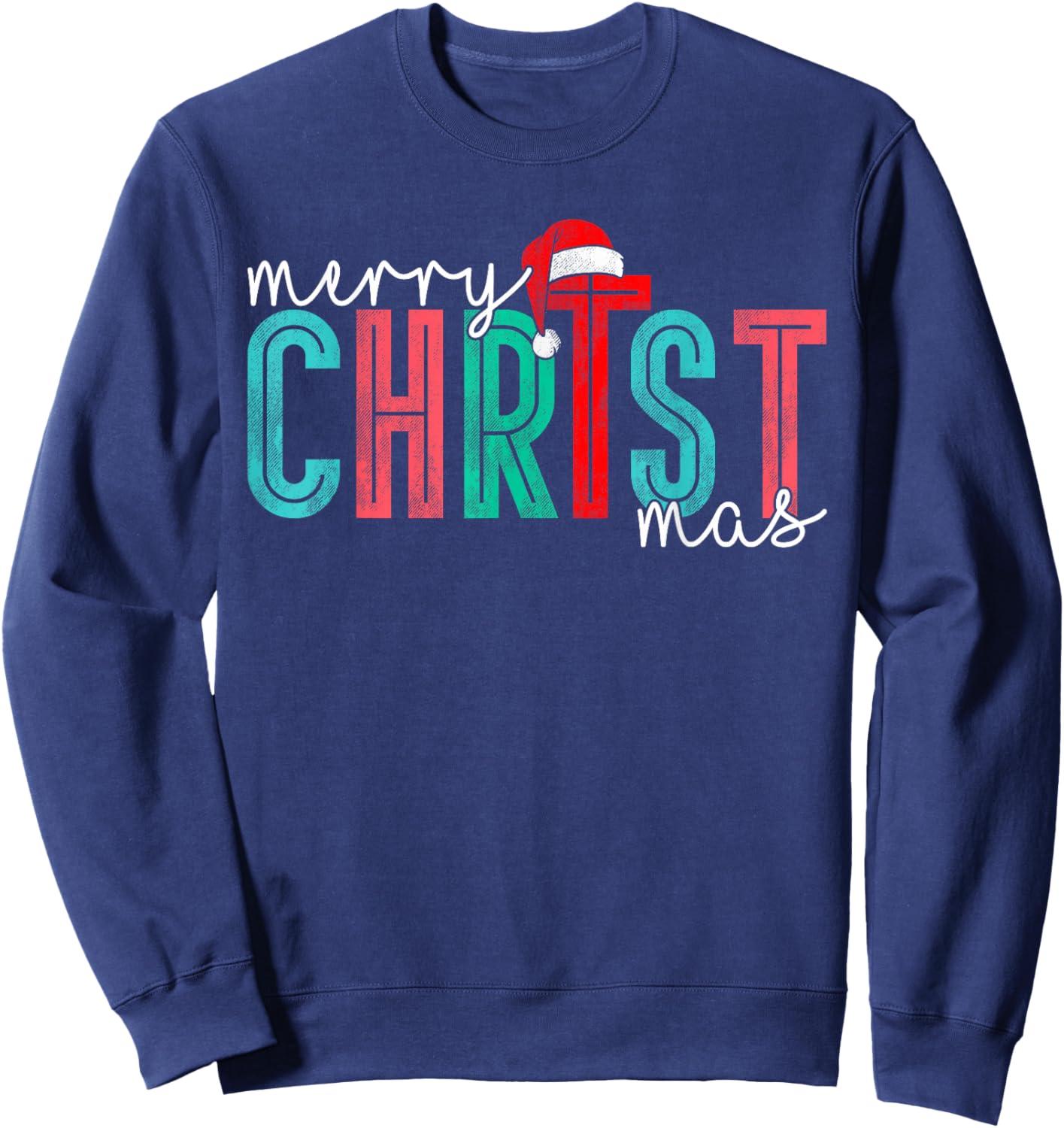 Merry Christ Mas Christian God Matching Christmas Family Sweatshirt - Sweatshirt | Navy
