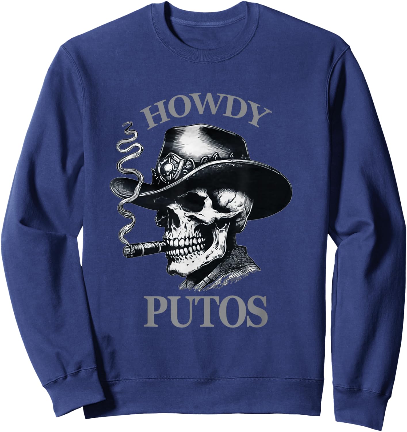 Funny Western Cowboy Howdy Putos Sweatshirt - Sweatshirt | Navy