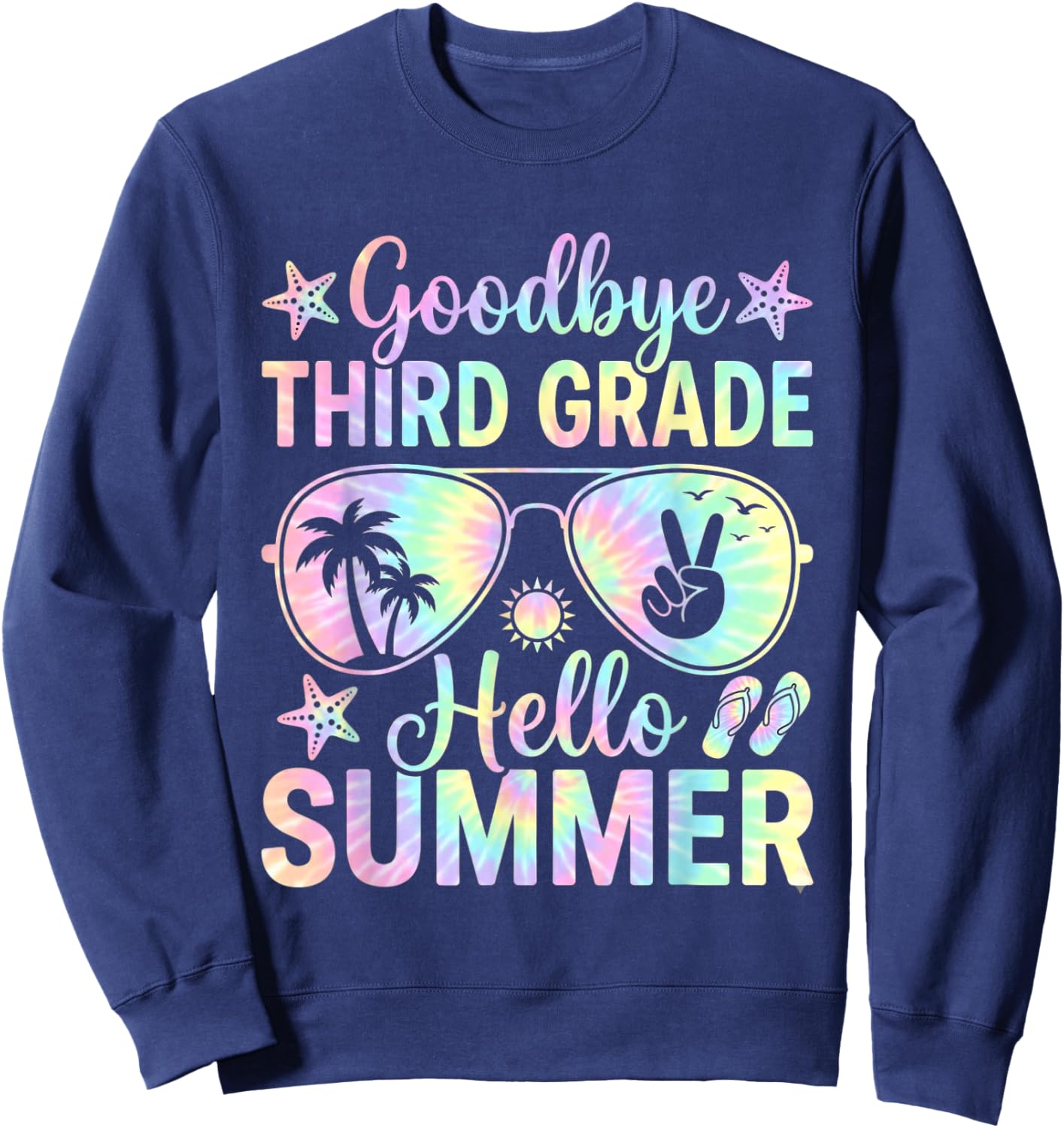 Goodbye 3rd Grade Hello Summer Third Grade Last Day School Sweatshirt - Sweatshirt | Navy