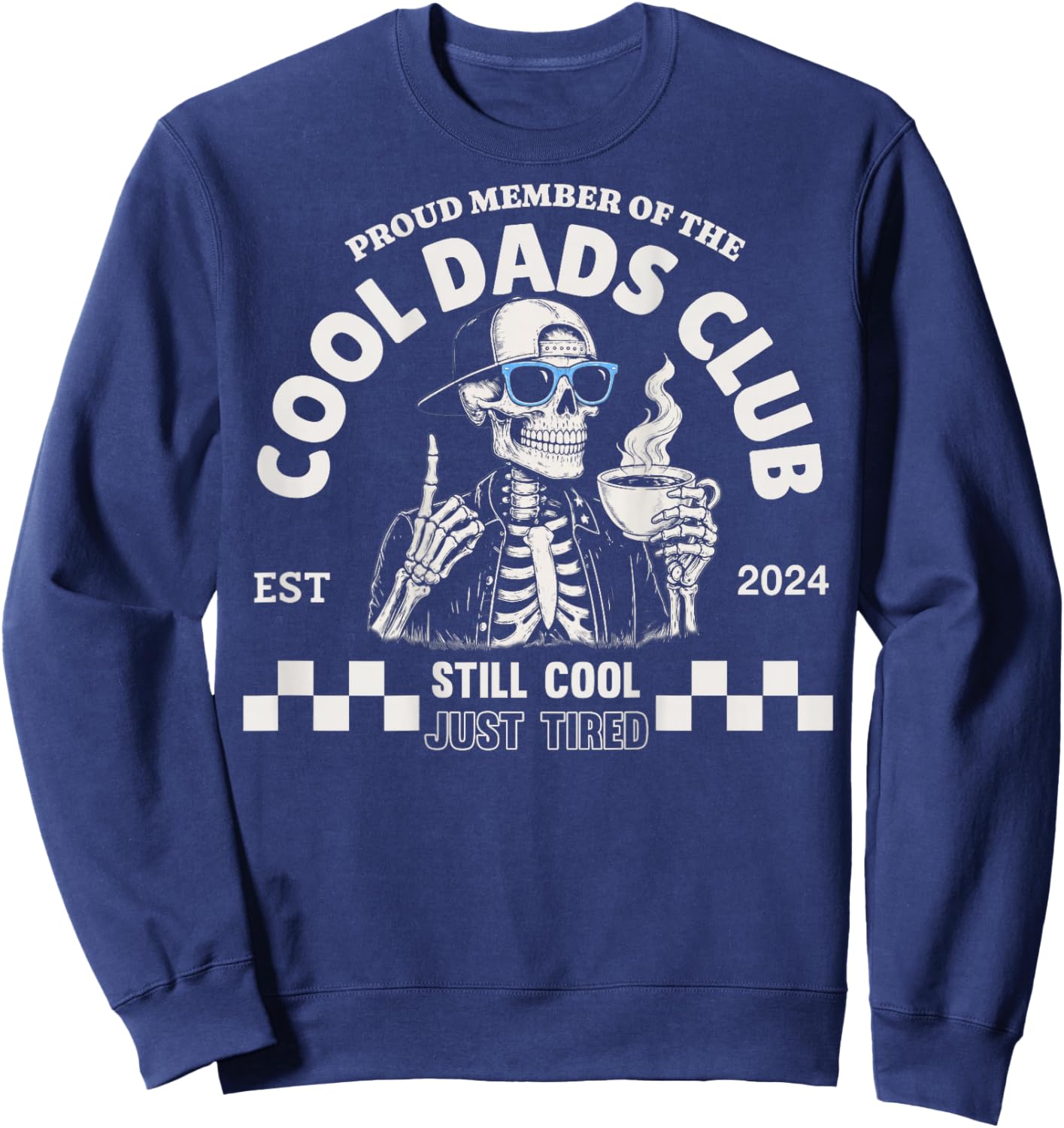 (À l'arrière) Membre Fier du Cool Dads Club 2024 Still Cool Sweatshirt - Sweatshirt | Navy