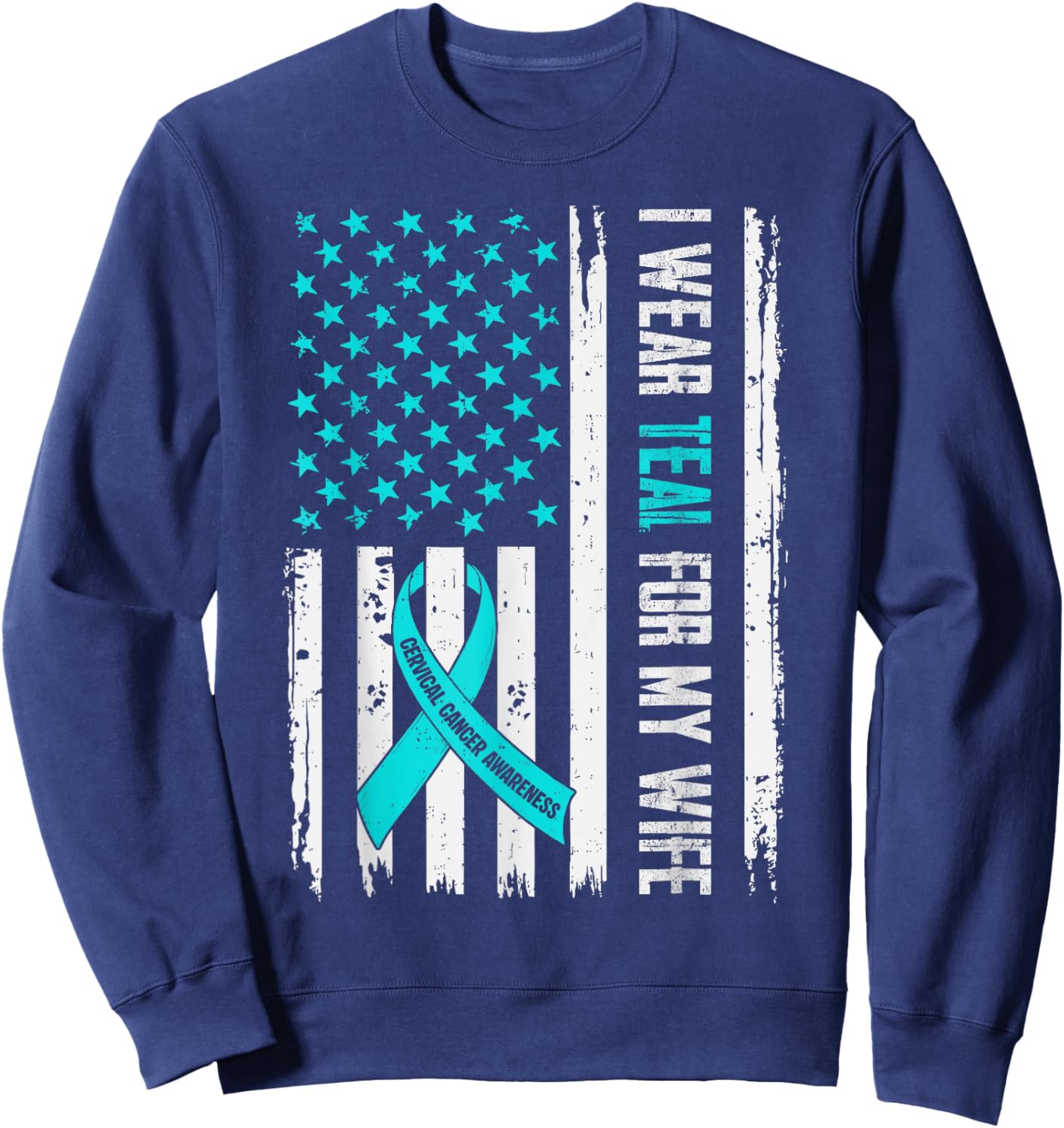 I Wear Teal for My Wife Cervical Cancer Awareness Husband Sweatshirt - Sweatshirt | Navy