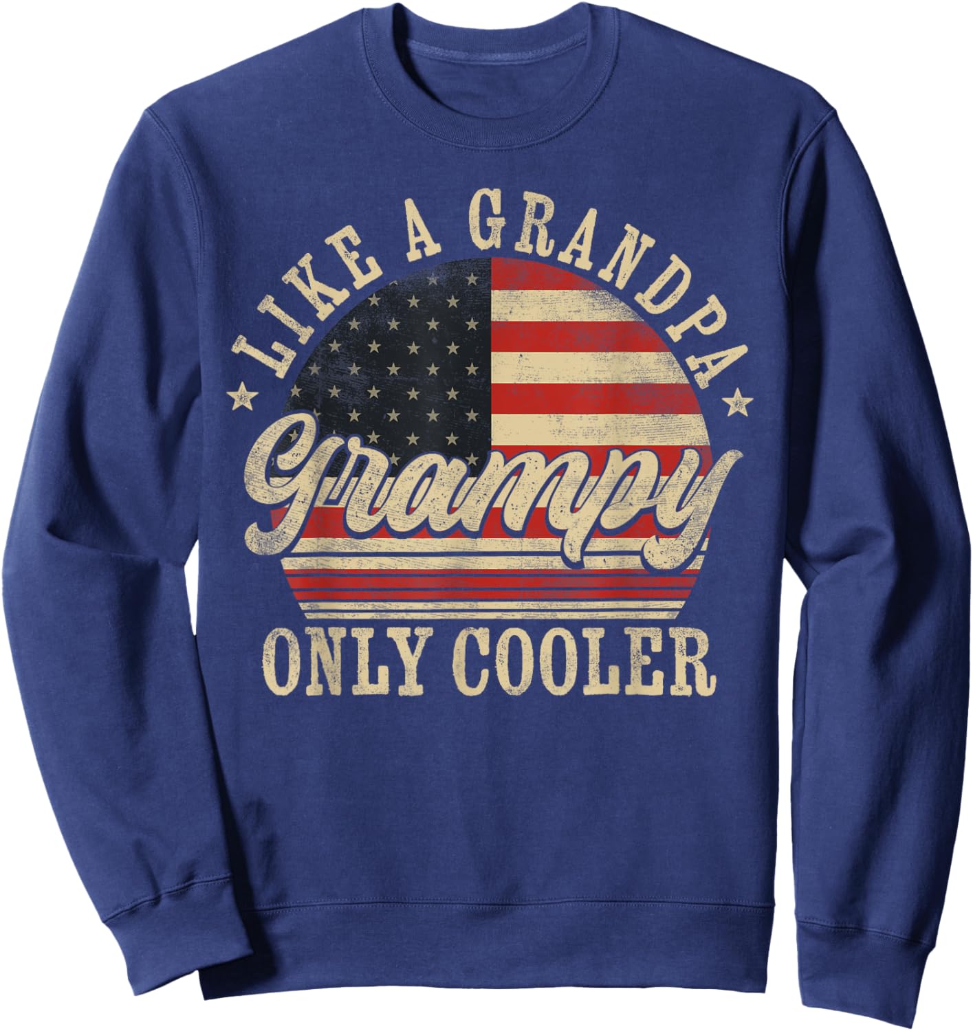 Grampy Like a Grandpa Only Cooler Grampy Father's Day Sweatshirt - Sweatshirt | Navy