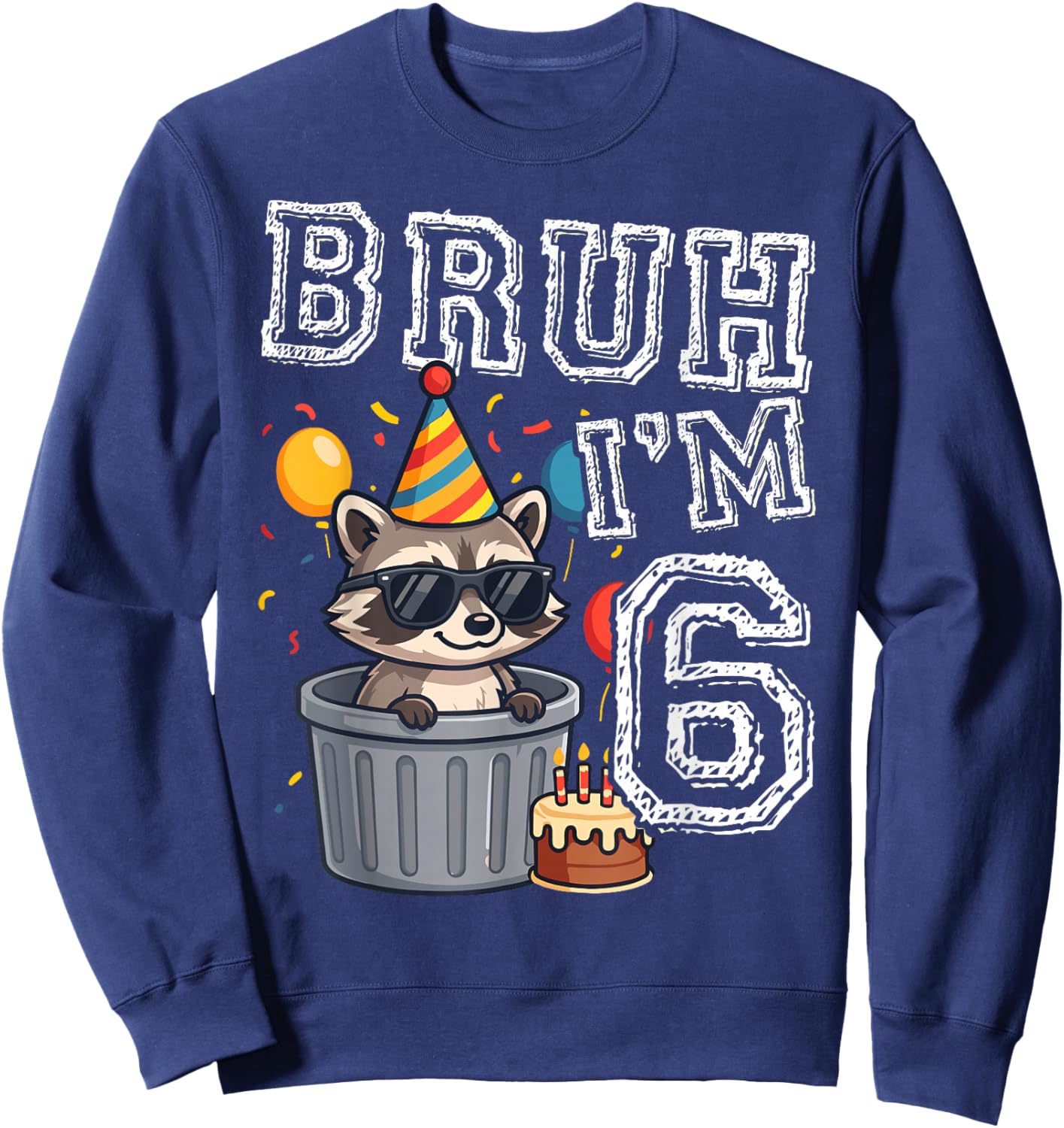 Bruh I'm 6 Raccoon 6th Birthday Kids Sweatshirt - Sweatshirt | Navy