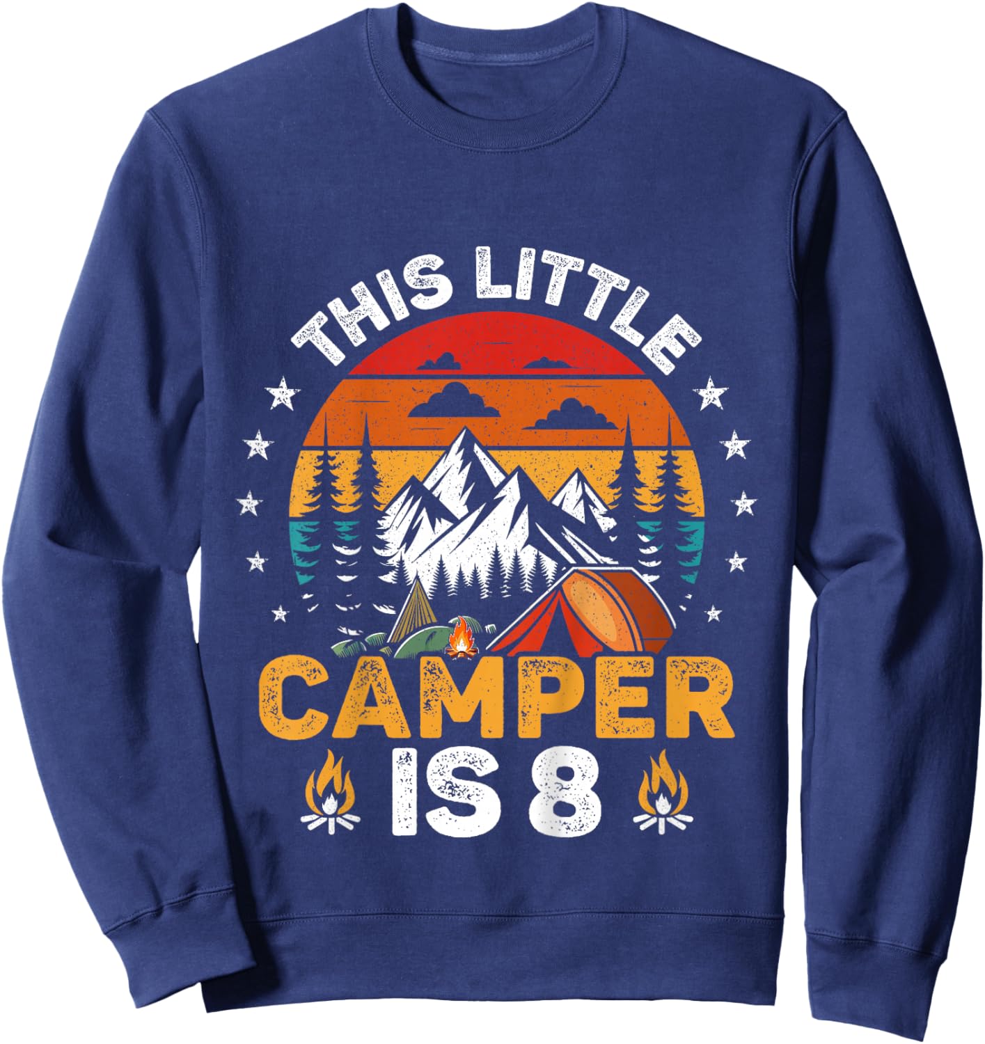 Kids This Little Camper is 8 Year Old Camping 8th Birthday Party Sweatshirt - Sweatshirt | Navy