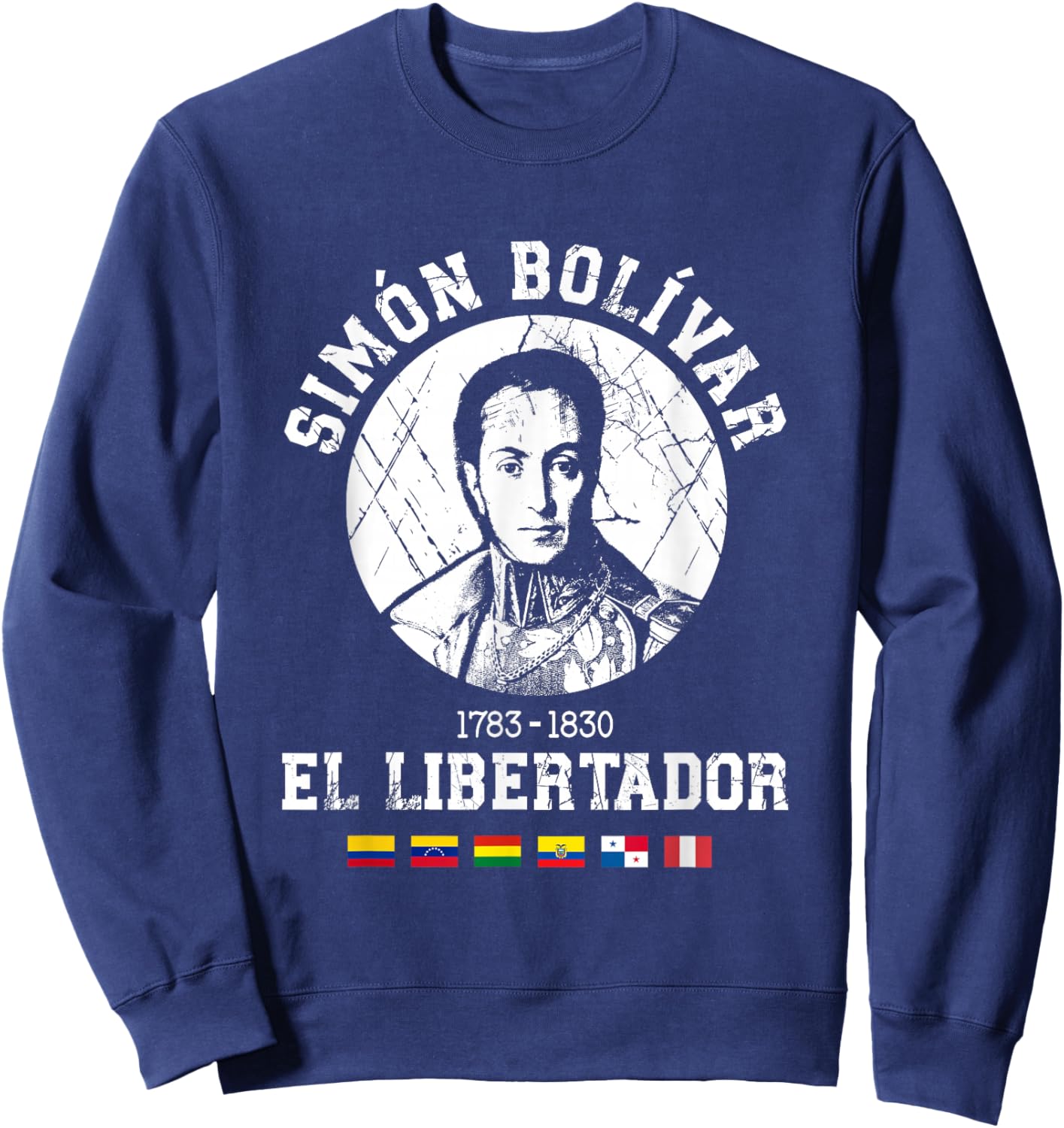 Simón Bolívar El Libertador South American Independence Sweatshirt - Sweatshirt | Navy