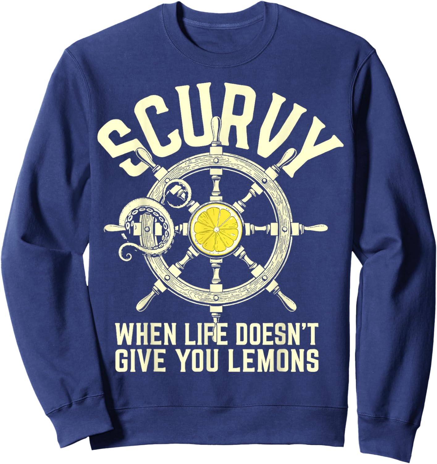 Scurvy When Life Doesn't Give You Lemons Funny Pirate Dad Sweatshirt - Sweatshirt | Navy