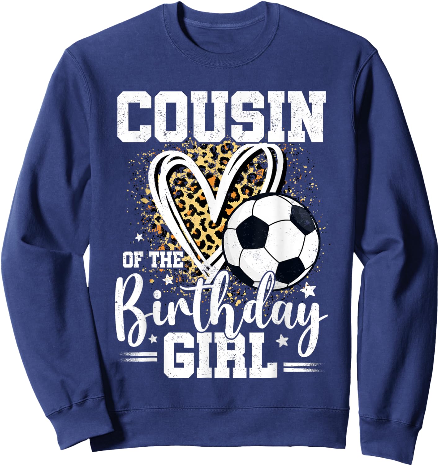 Cousin of The Birthday Girl Soccer Cousin Leopard Heart Sweatshirt - Sweatshirt | Navy