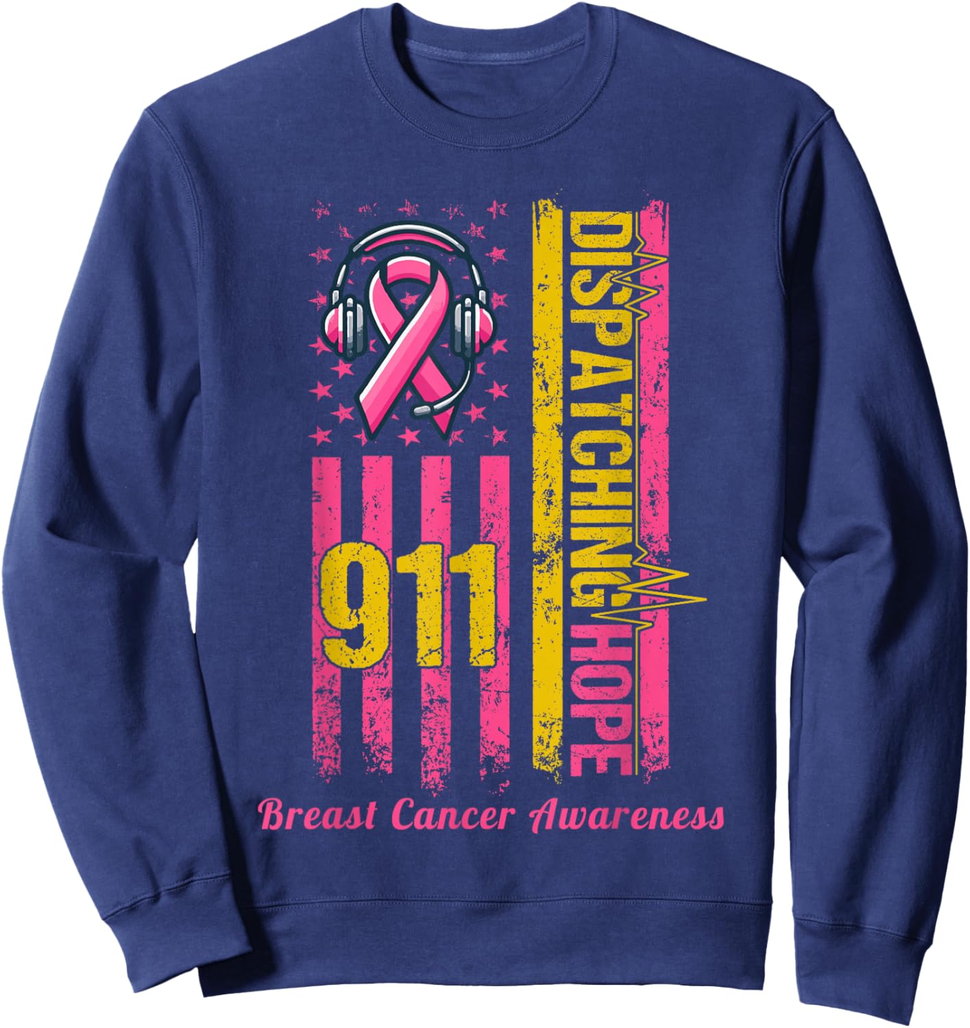 911 Dispatcher Breast Cancer Awareness American Flag Sweatshirt - Sweatshirt | Navy