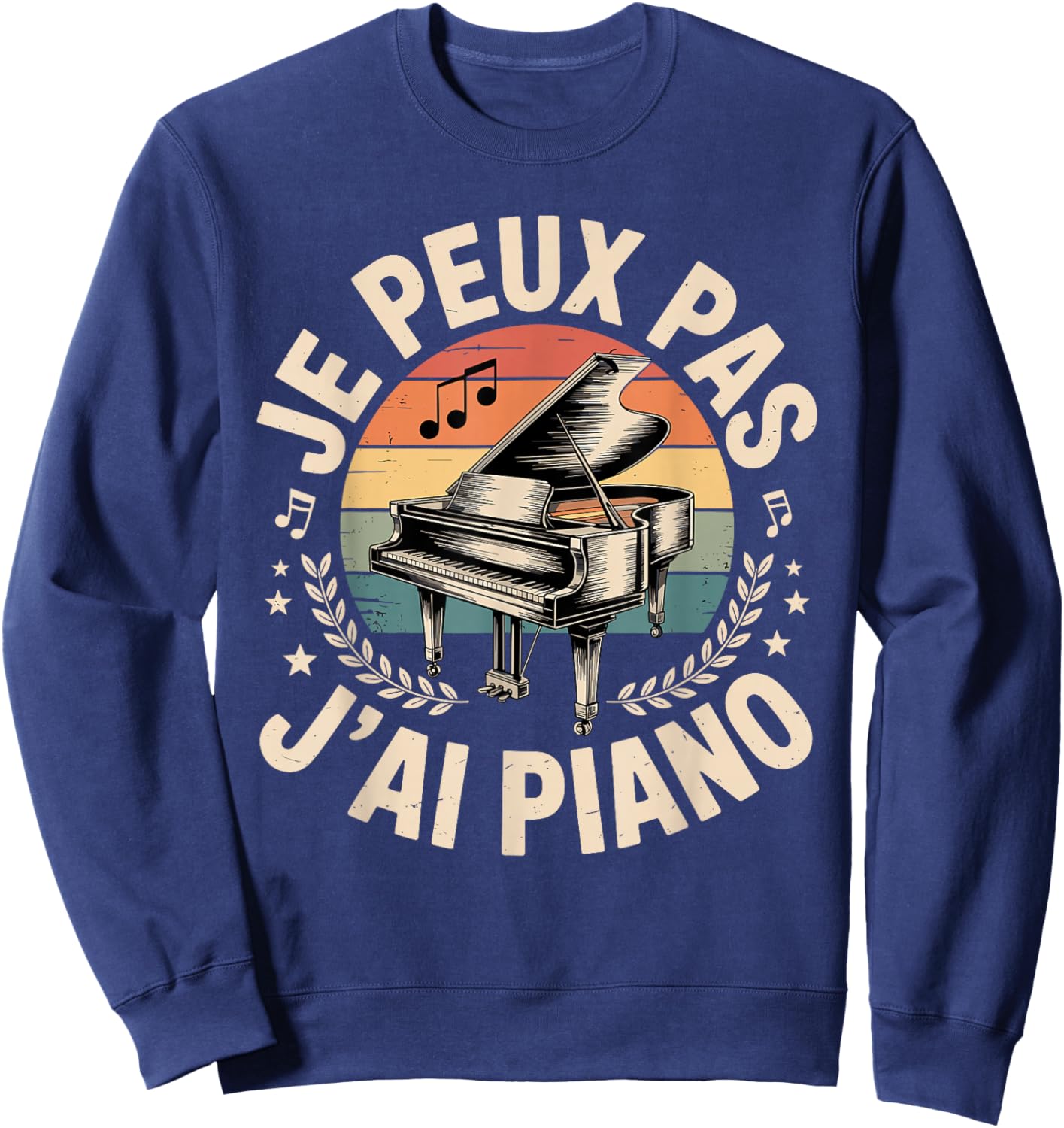 Je Peux Pas J'Ai Piano Love Melody Notes Sweatshirt - Sweatshirt | Navy