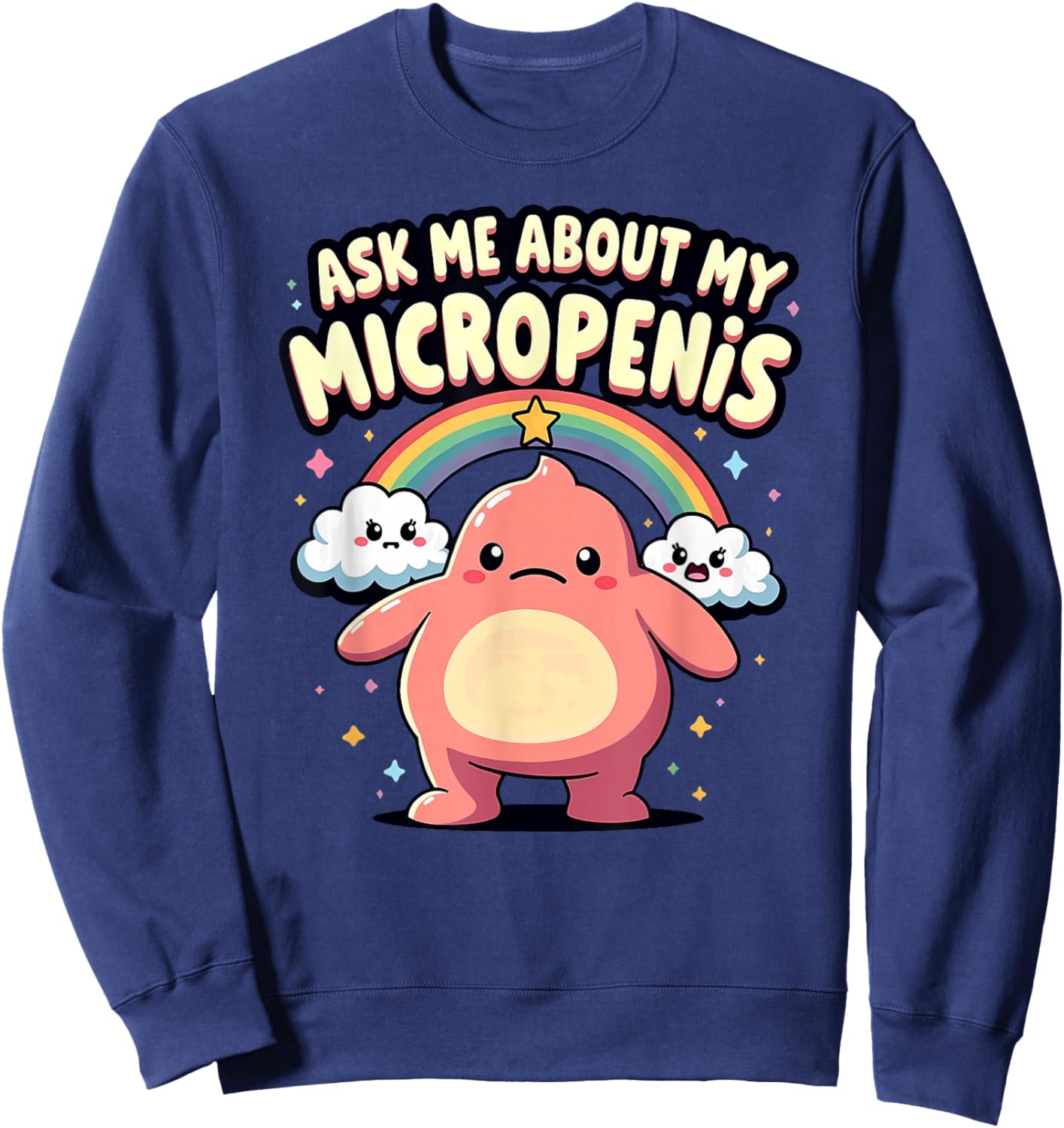 Adult Joke Ask Me About My Micropenis Sweatshirt - Sweatshirt | Navy