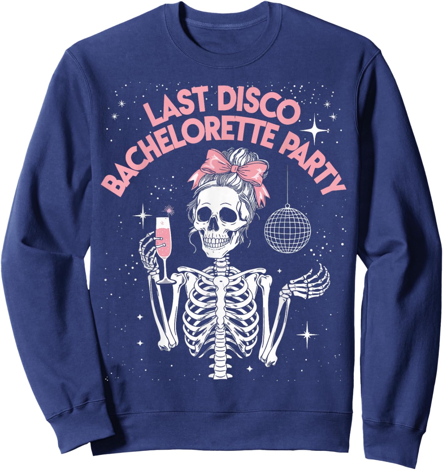 Last Disco Bachelorette Party Sweatshirt - Sweatshirt | Navy