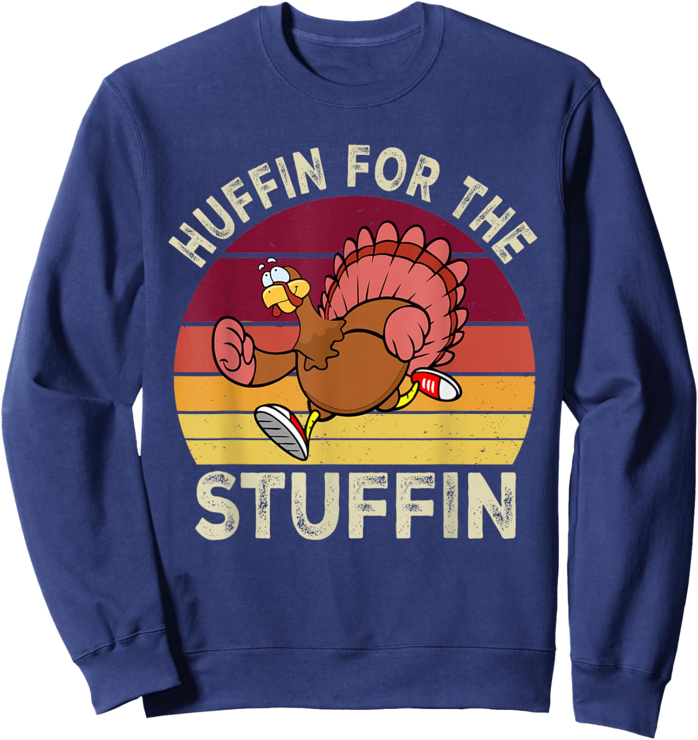Huffin For The Stuffin Thanksgiving Running Turkey Trot Sweatshirt - Sweatshirt | Navy
