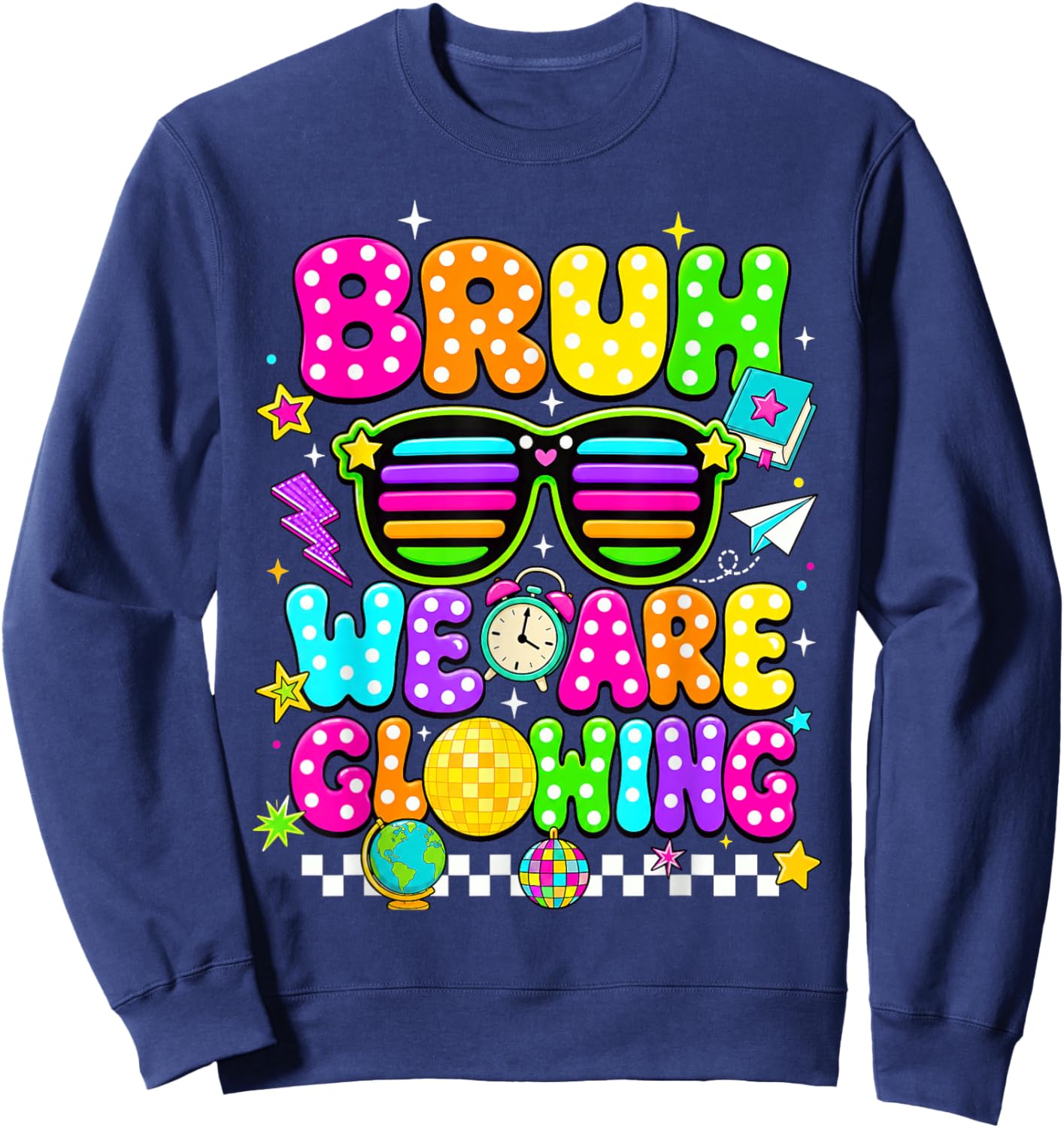 Bruh We are Glowing in My Glowing Era Hello Summer Sweatshirt - Sweatshirt | Navy