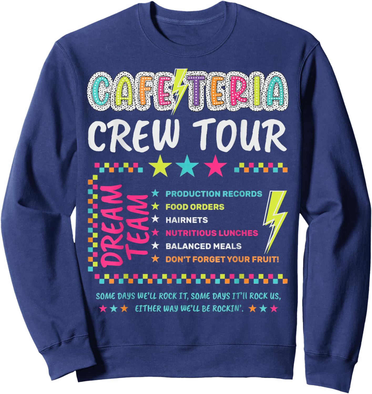 Cafeteria Crew Tour Lunch Lady Dream Team Back To School Sweatshirt - Sweatshirt | Navy