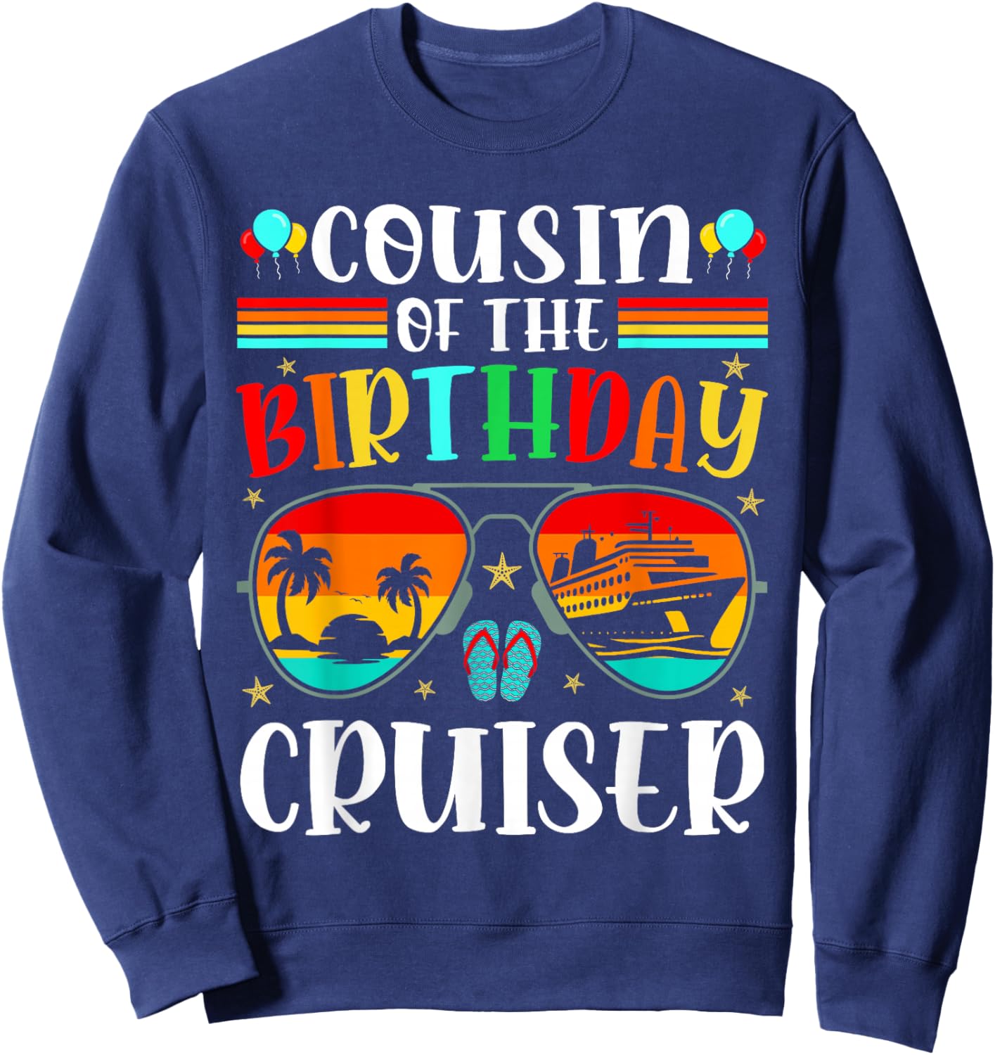 Cousin of the Birthday Cruiser Sunglasses Cruise Crew Kids Sweatshirt - Sweatshirt | Navy