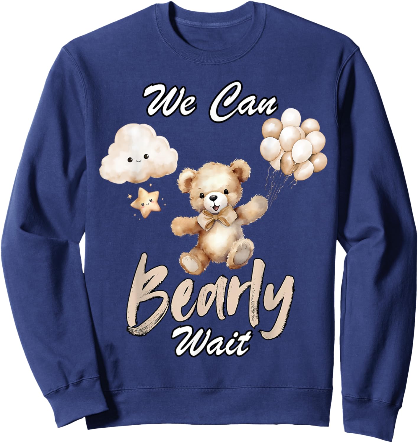 We Can Bearly Wait Gender Neutral Baby Shower Party Sweatshirt - Sweatshirt | Navy