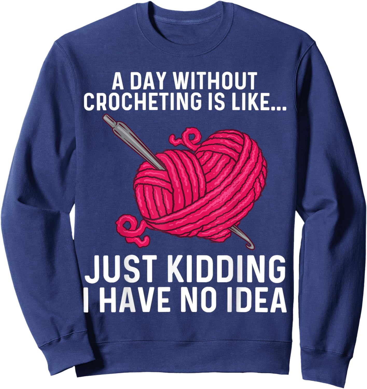 Crocheting Art Grandma Crocheter Crochet Lovers Sweatshirt - Sweatshirt | Navy